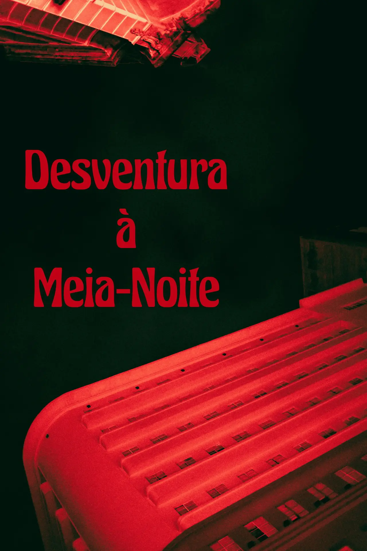 Постер к фильму "Desventura à Meia-Noite"