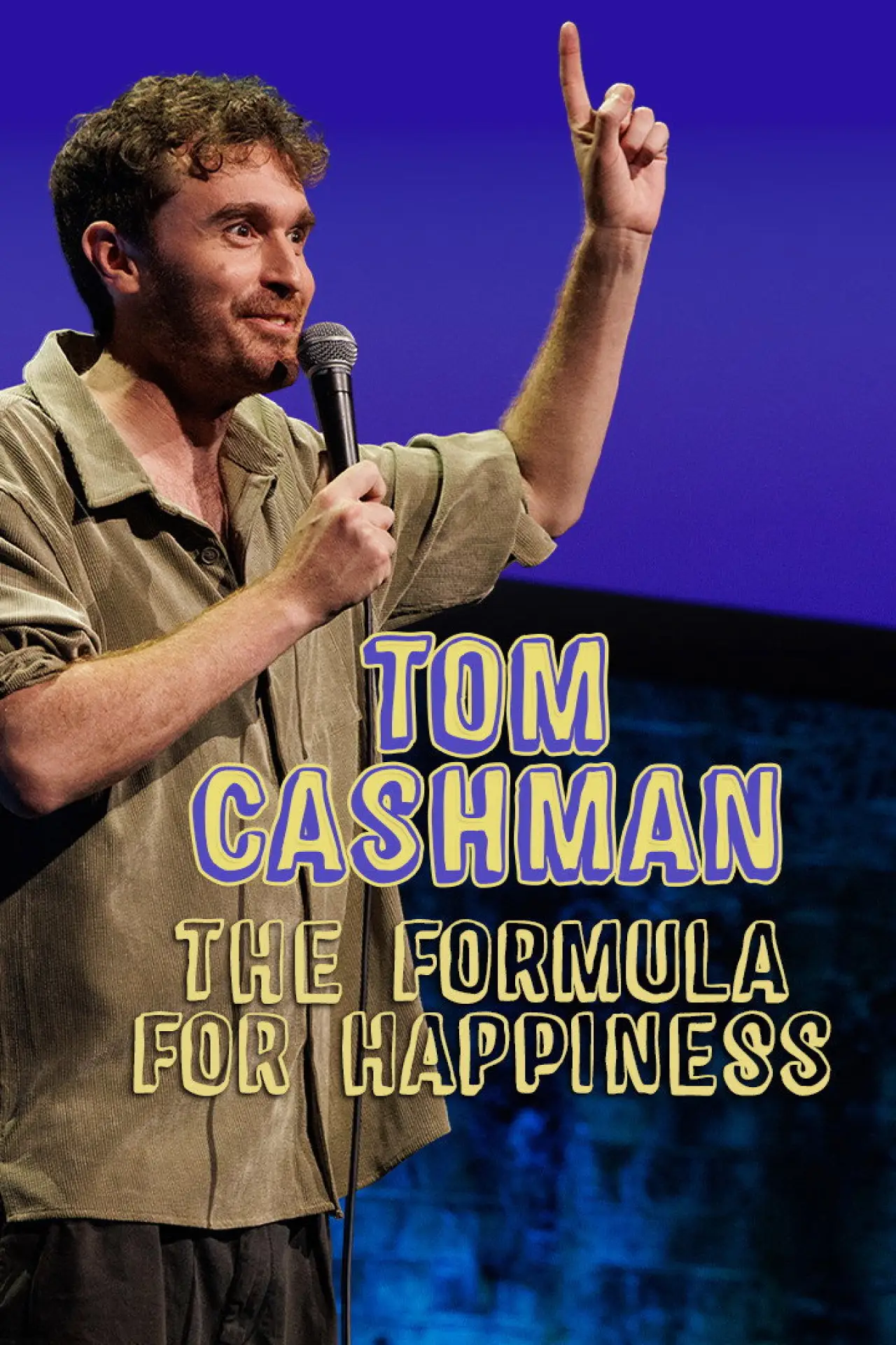 Постер к фильму "Tom Cashman: The Formula for Happiness"