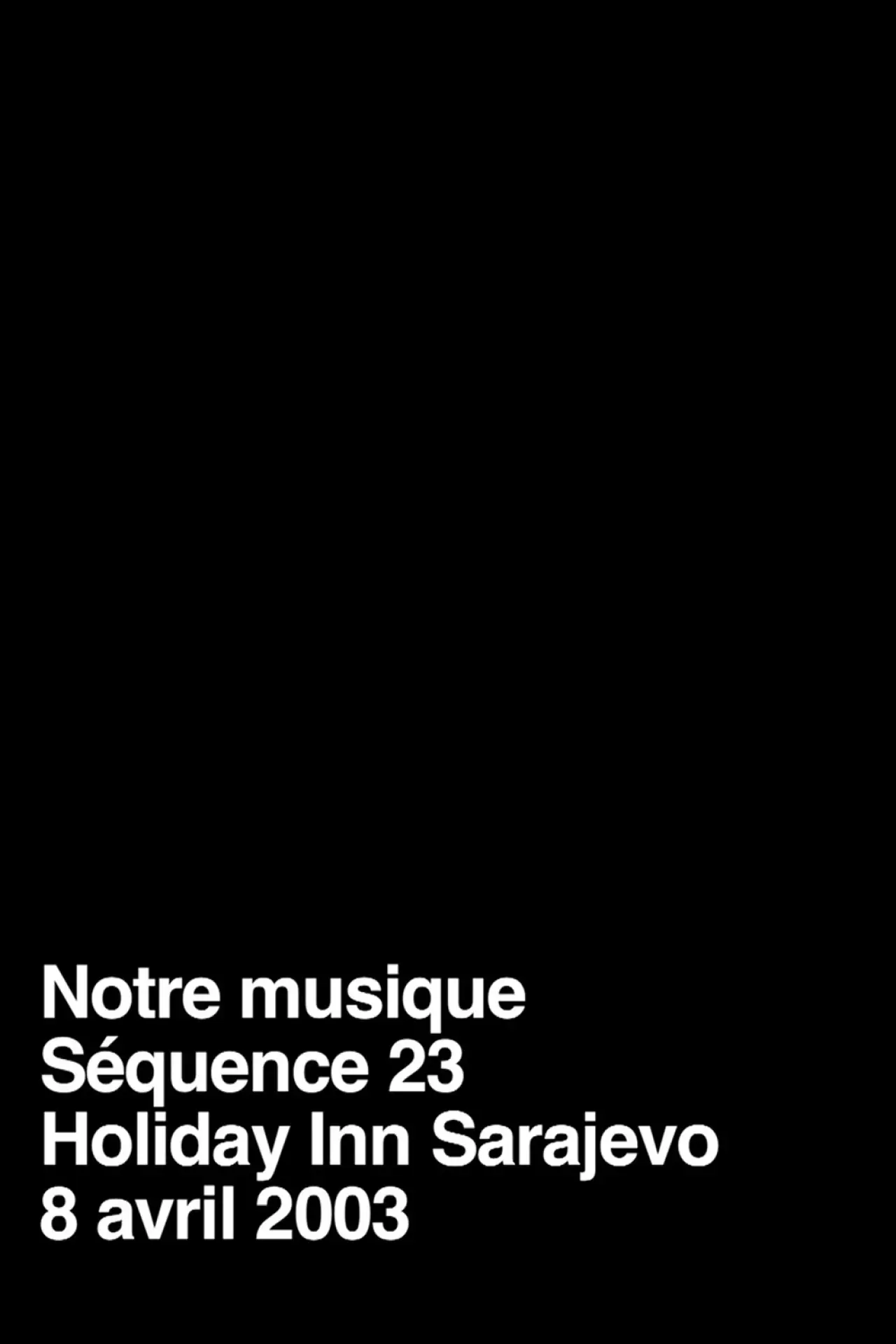 Постер к фильму "Notre musique / Séquence 23"