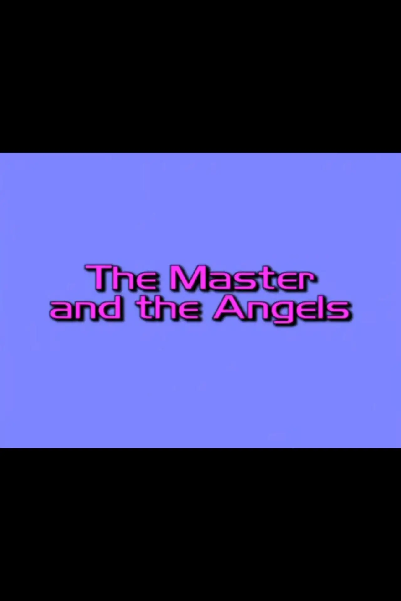 Постер к фильму "Charlie’s Angels: The Master and the Angels"
