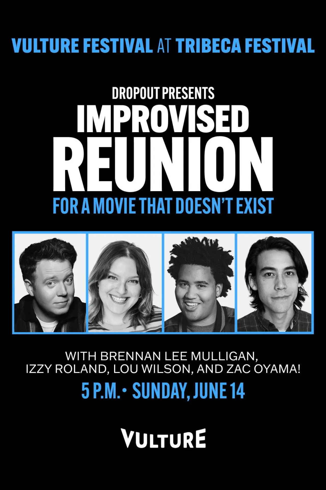 Постер к фильму "Dropout Presents an Improvised Reunion for a Movie that Doesn’t Exist"
