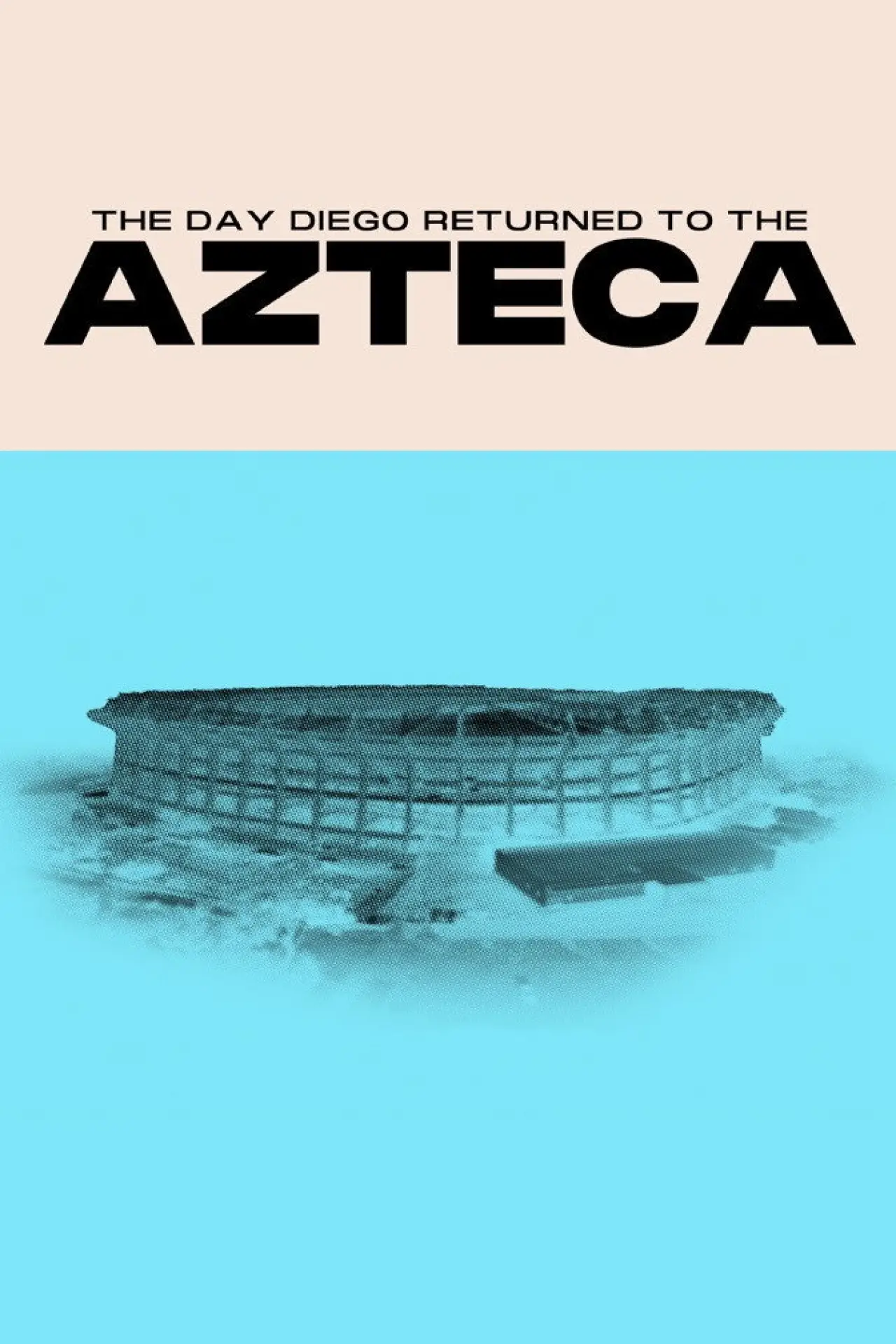 Постер к фильму "The Day Diego Returned to the Azteca"