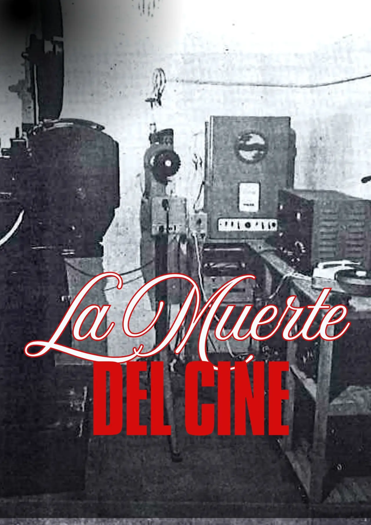Постер к фильму "LA MUERTE DEL CINE"