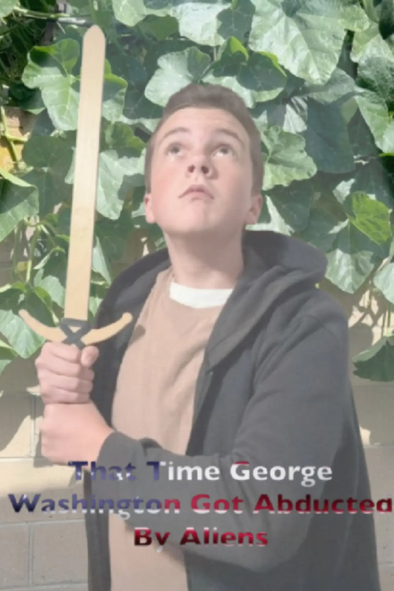 Постер к фильму "That Time George Washington Got Abducted By Aliens"