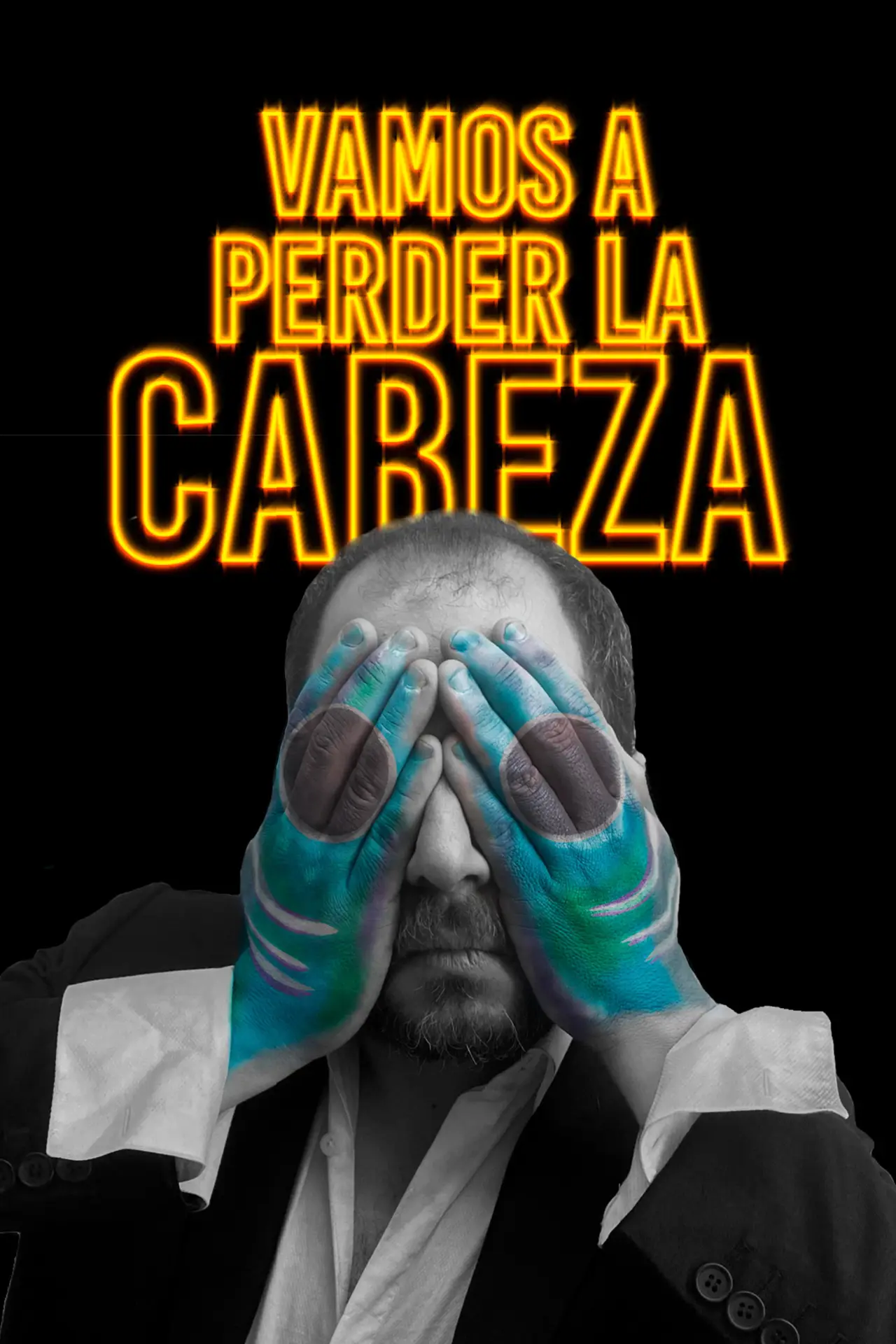 Постер к фильму "Vamos a perder la cabeza"
