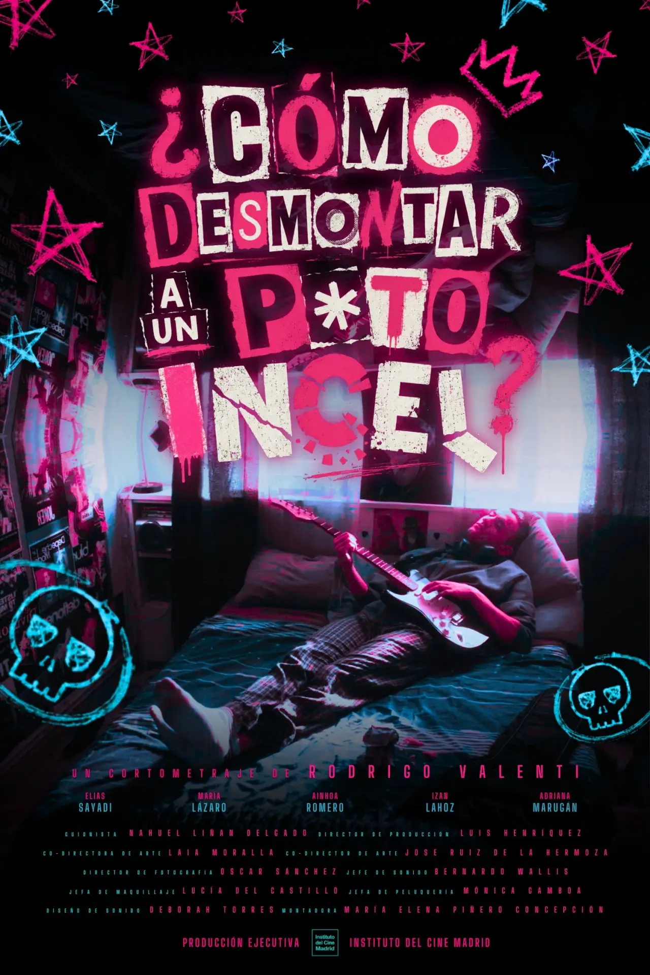 Постер к фильму "¿CÓMO DESMONTAR A UN P*TO INCEL?"
