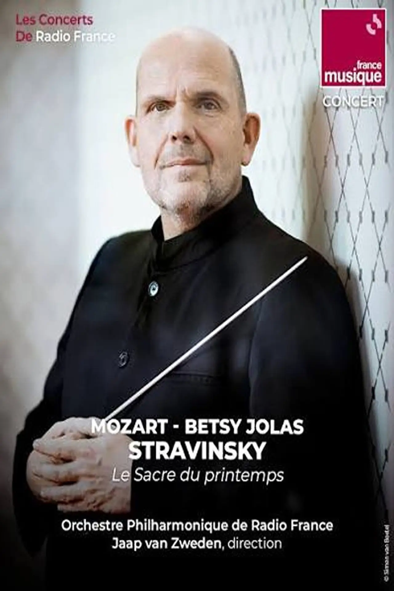 Постер к фильму "Jaap van Zweden dirige Mozart, Stravinsky et Betsy Jolas"