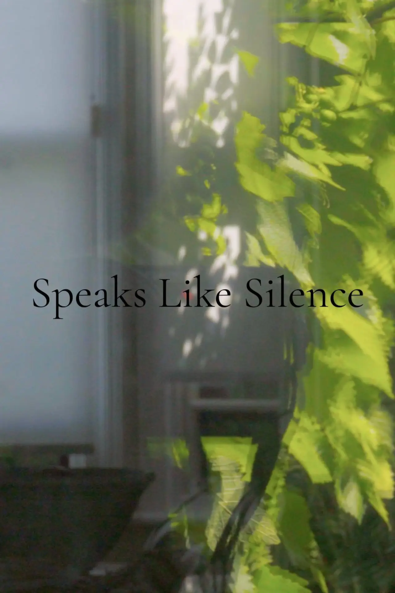 Постер к фильму "Speaks Like Silence"
