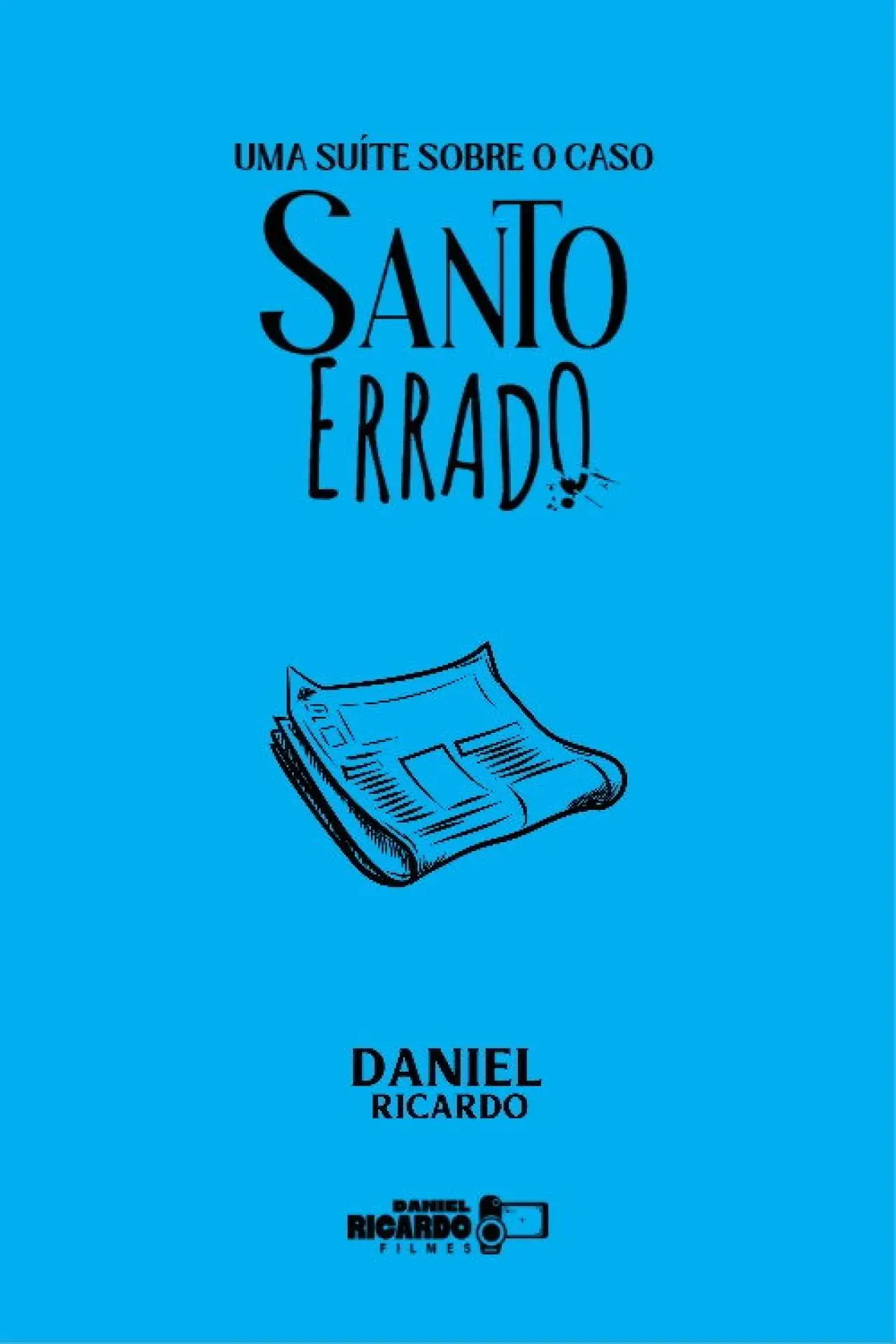 Постер к фильму "Uma Suíte Sobre o Caso Santo Errado"