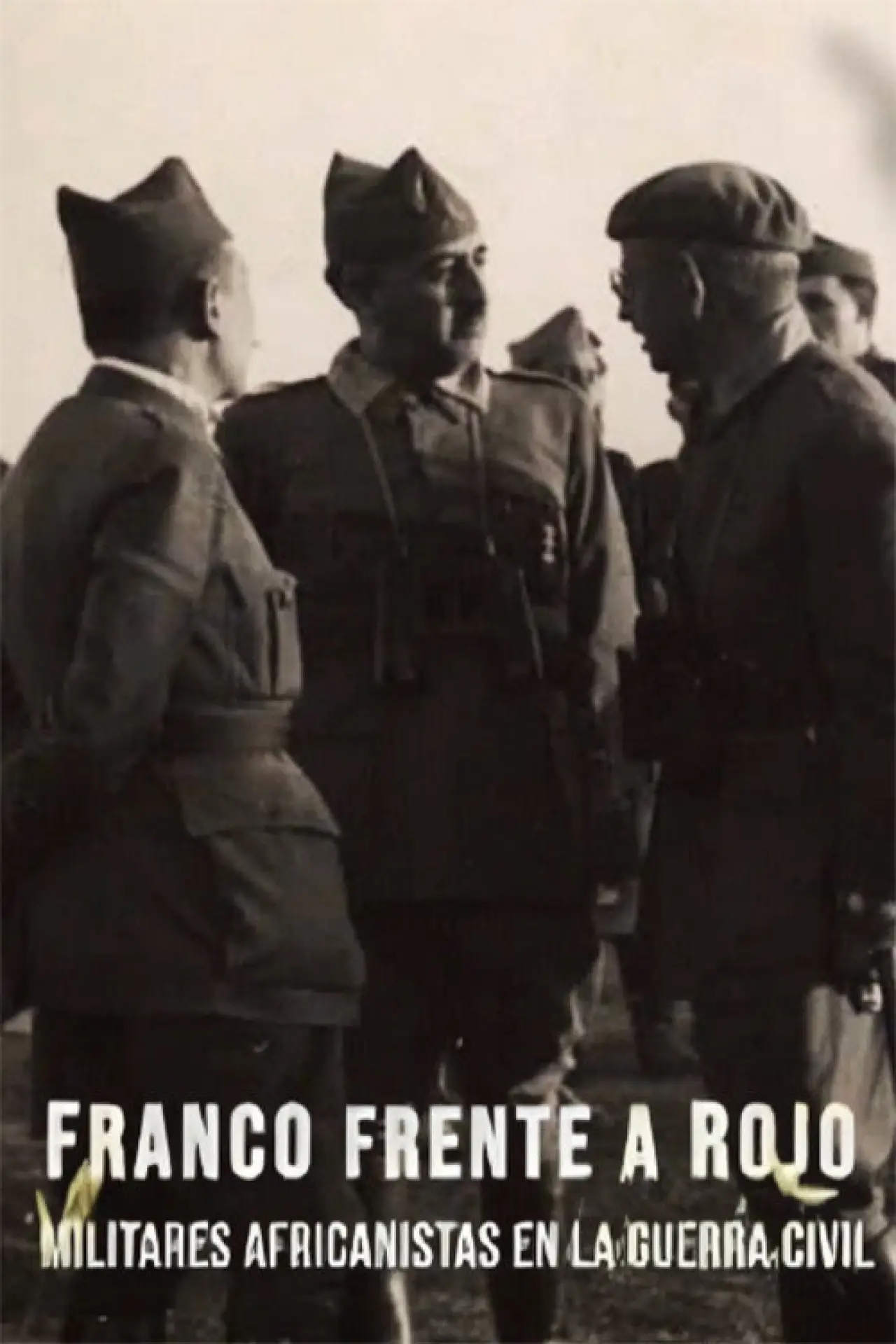Постер к фильму "Franco frente a Rojo"