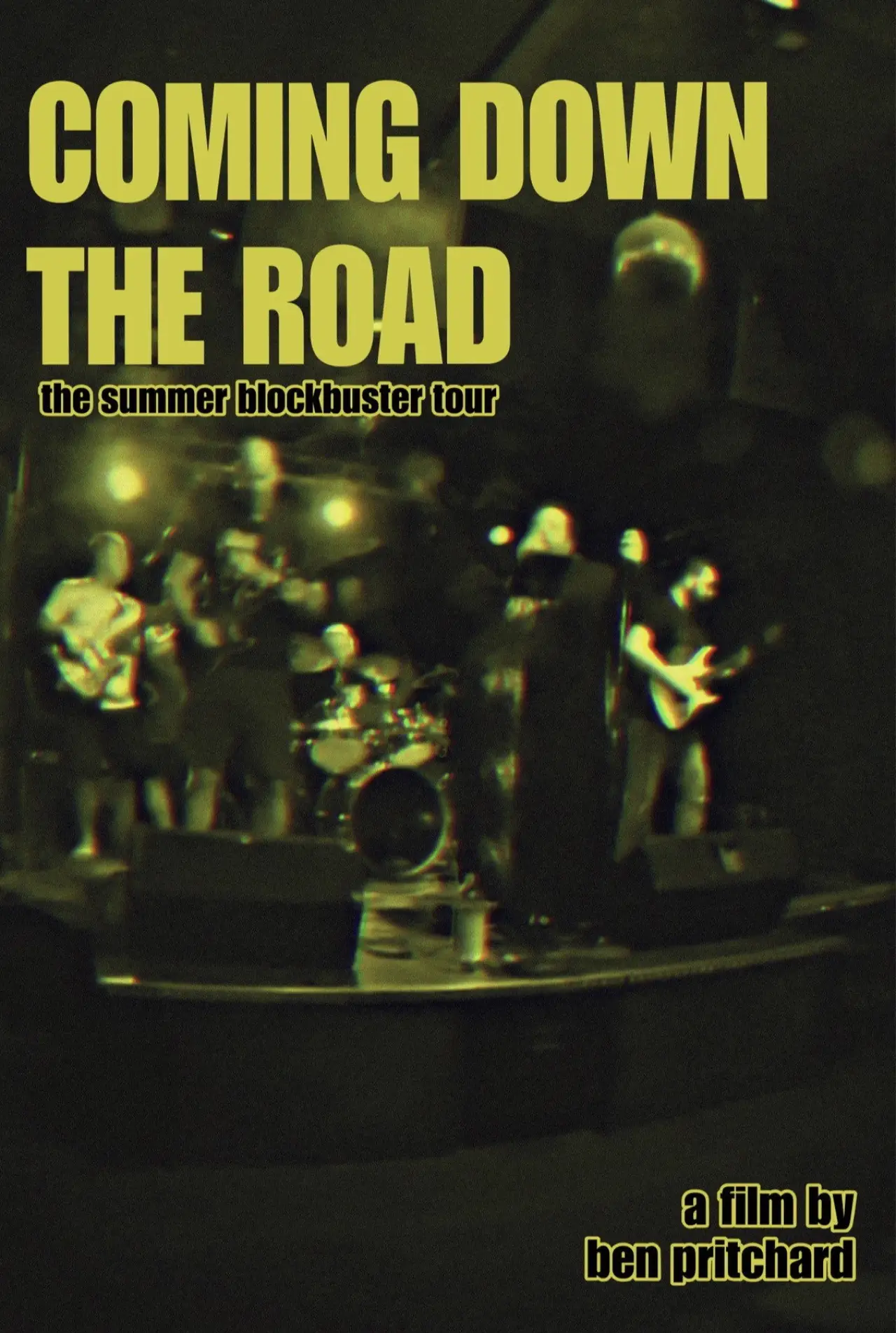 Постер к фильму "Coming Down The Road: The Summer Blockbuster Tour"