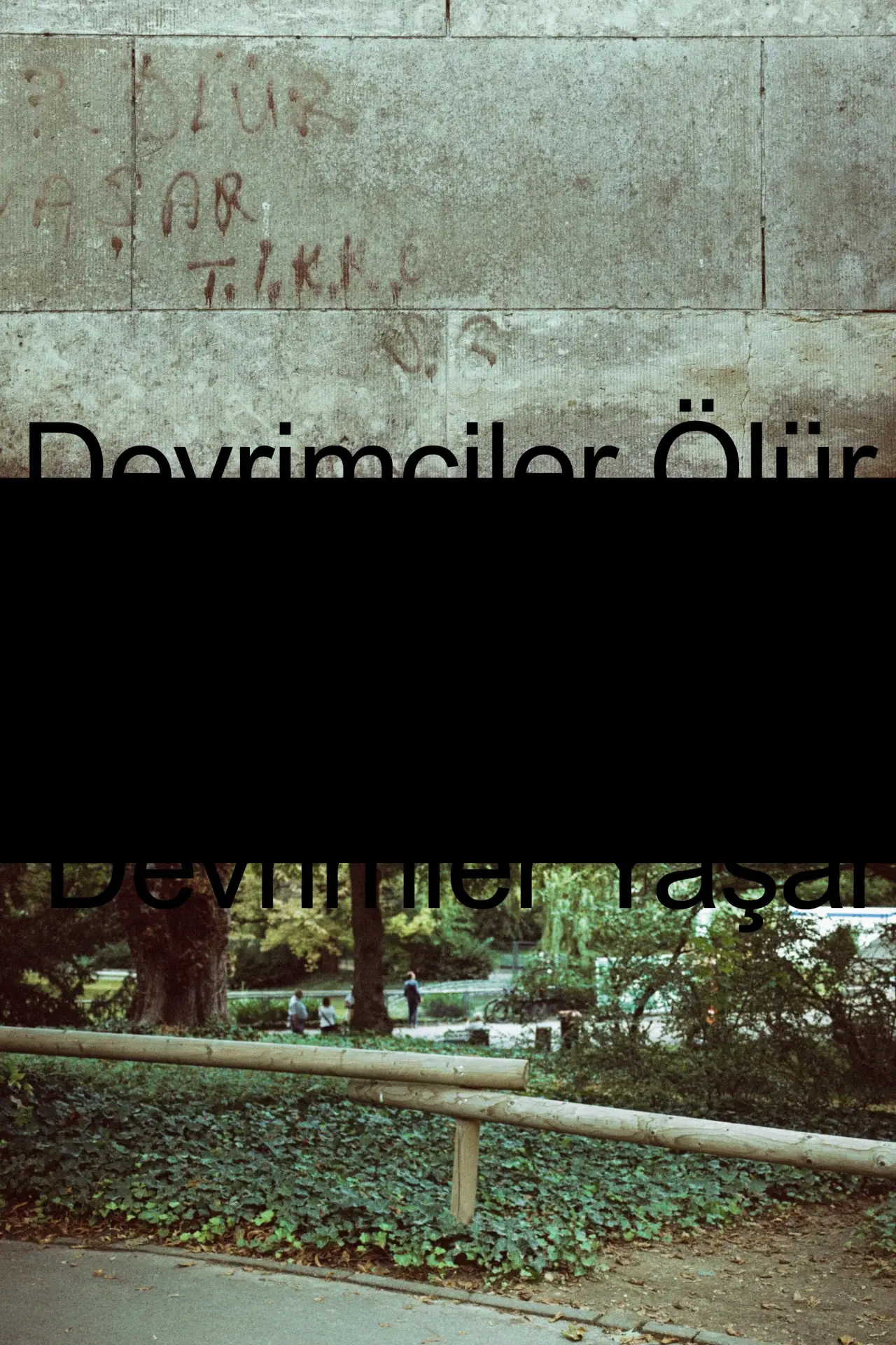 Постер к фильму "Devrimciler Ölür Devrimler Yaşar"