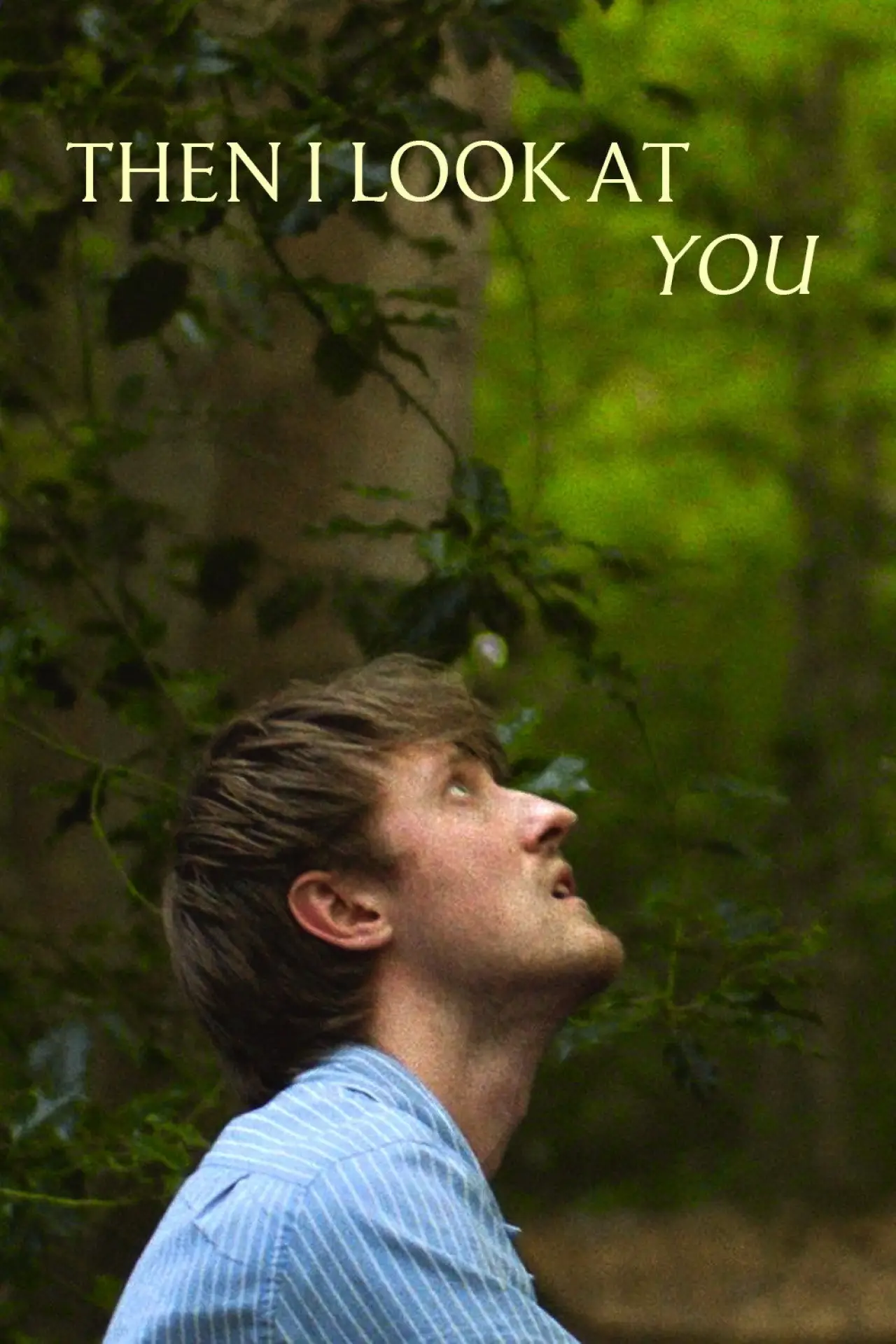 Постер к фильму "Then I Look at You"
