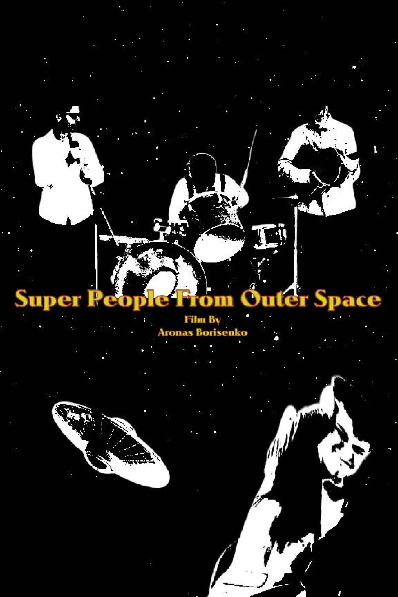 Постер к фильму "Super People From Outer Space"