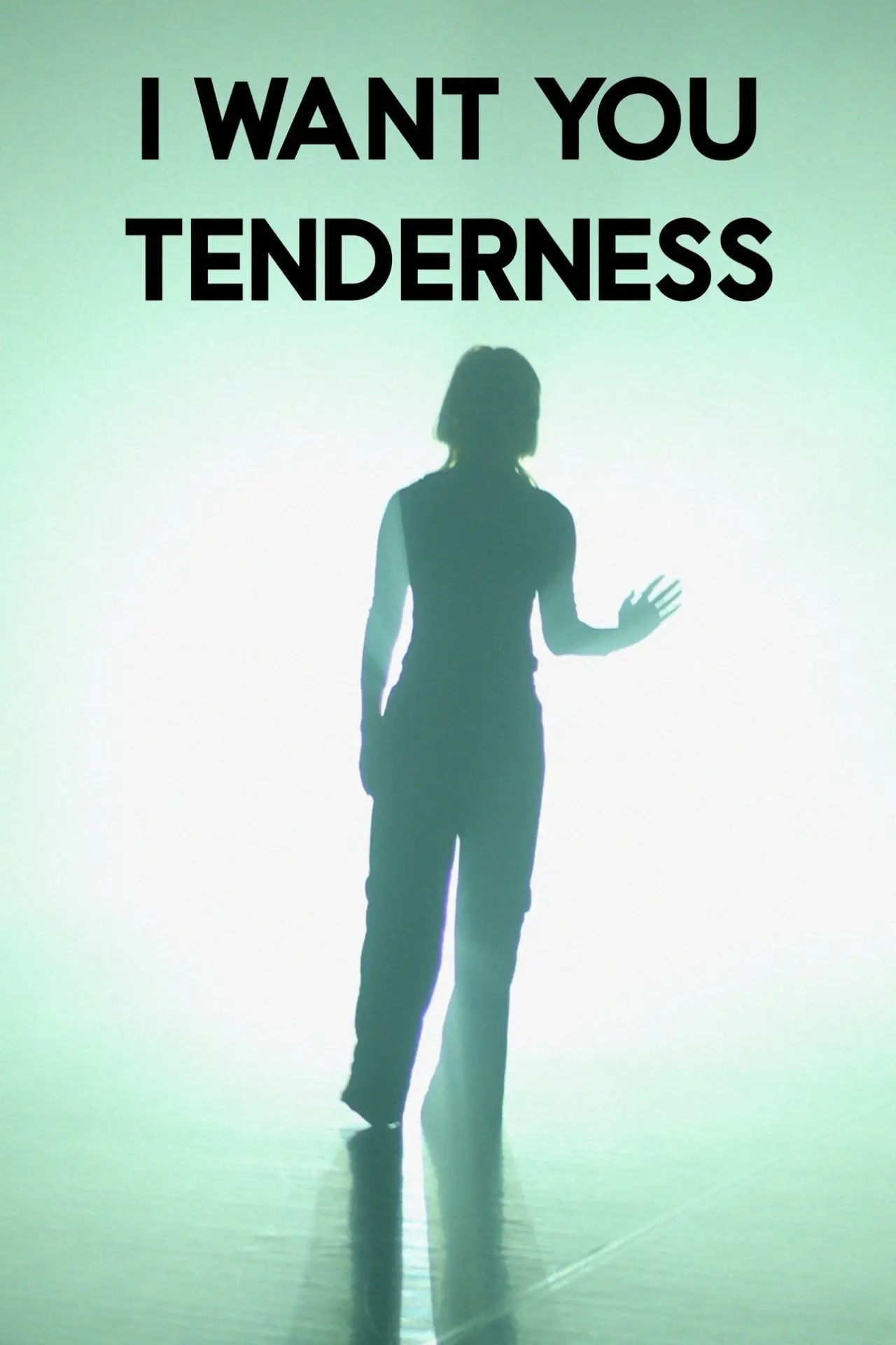 Постер к фильму "I want you tenderness"