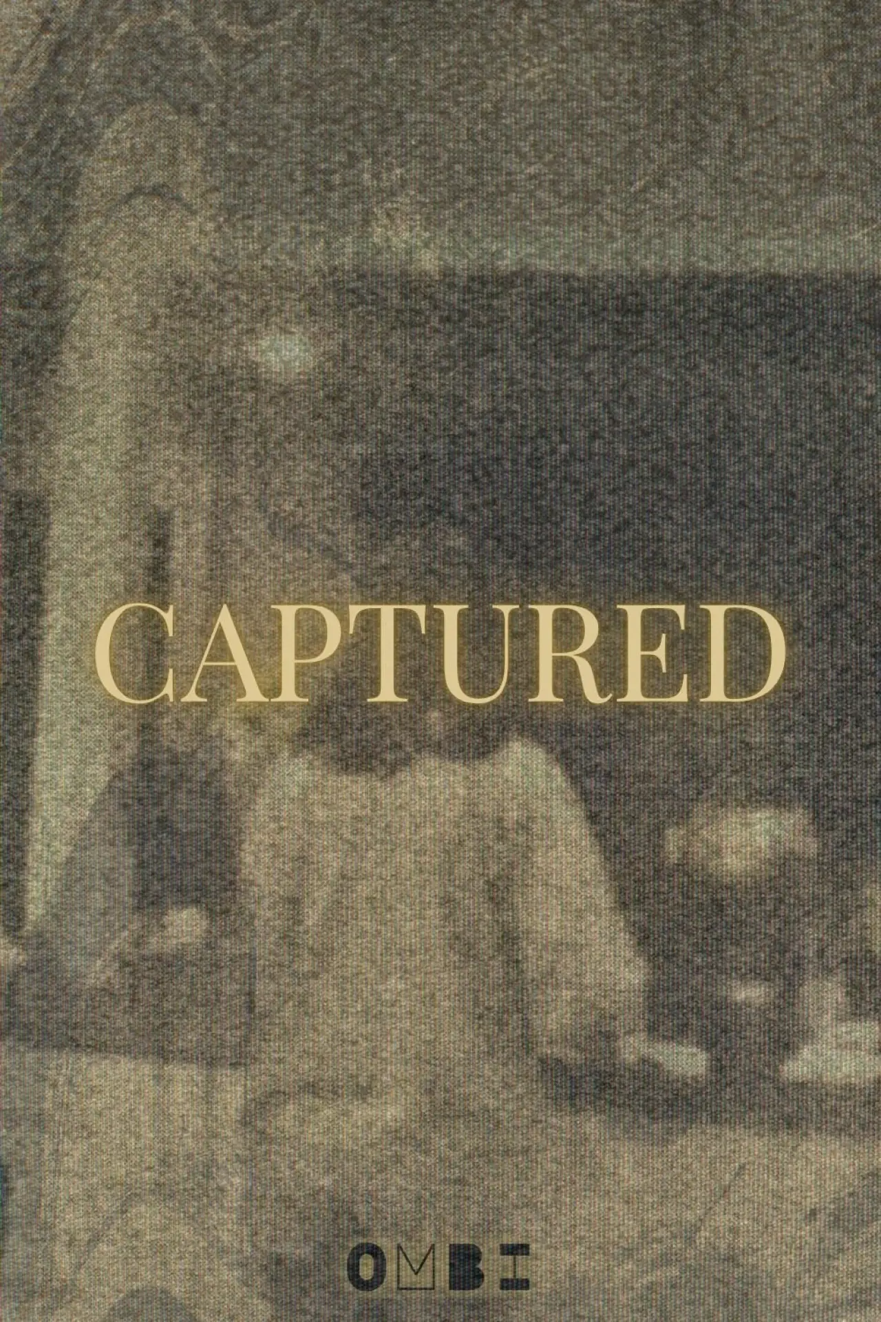 Постер к фильму "CAPTURED"
