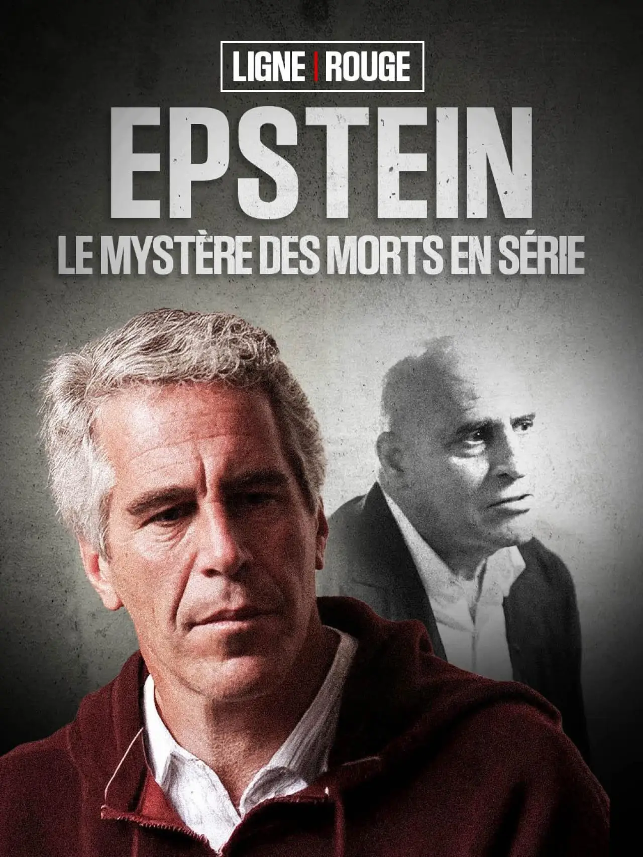 Постер к фильму "Ligne Rouge - Epstein : le mystère des morts en série"