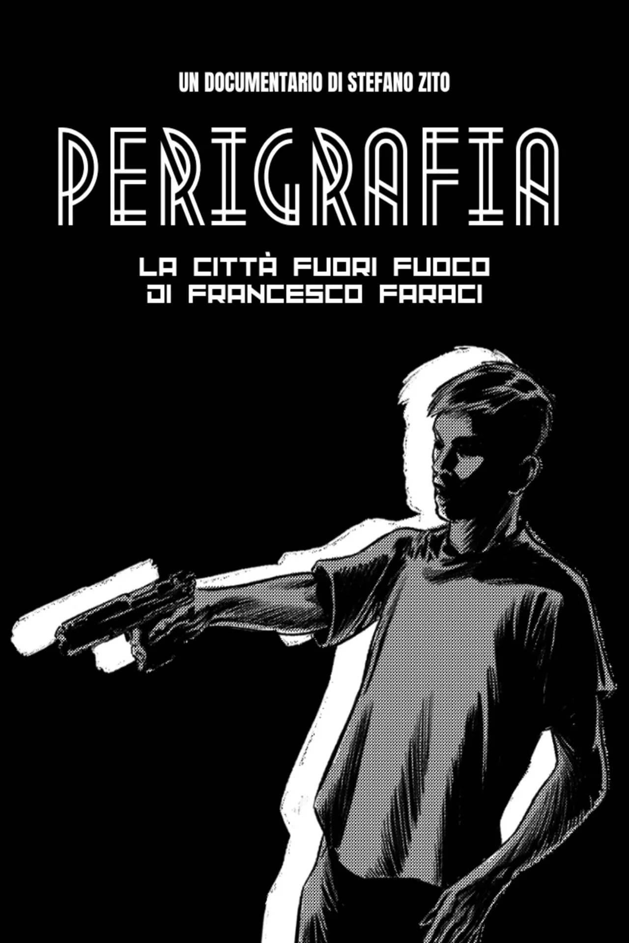 Постер к фильму "Perigrafia. La città fuori fuoco di Francesco Faraci"