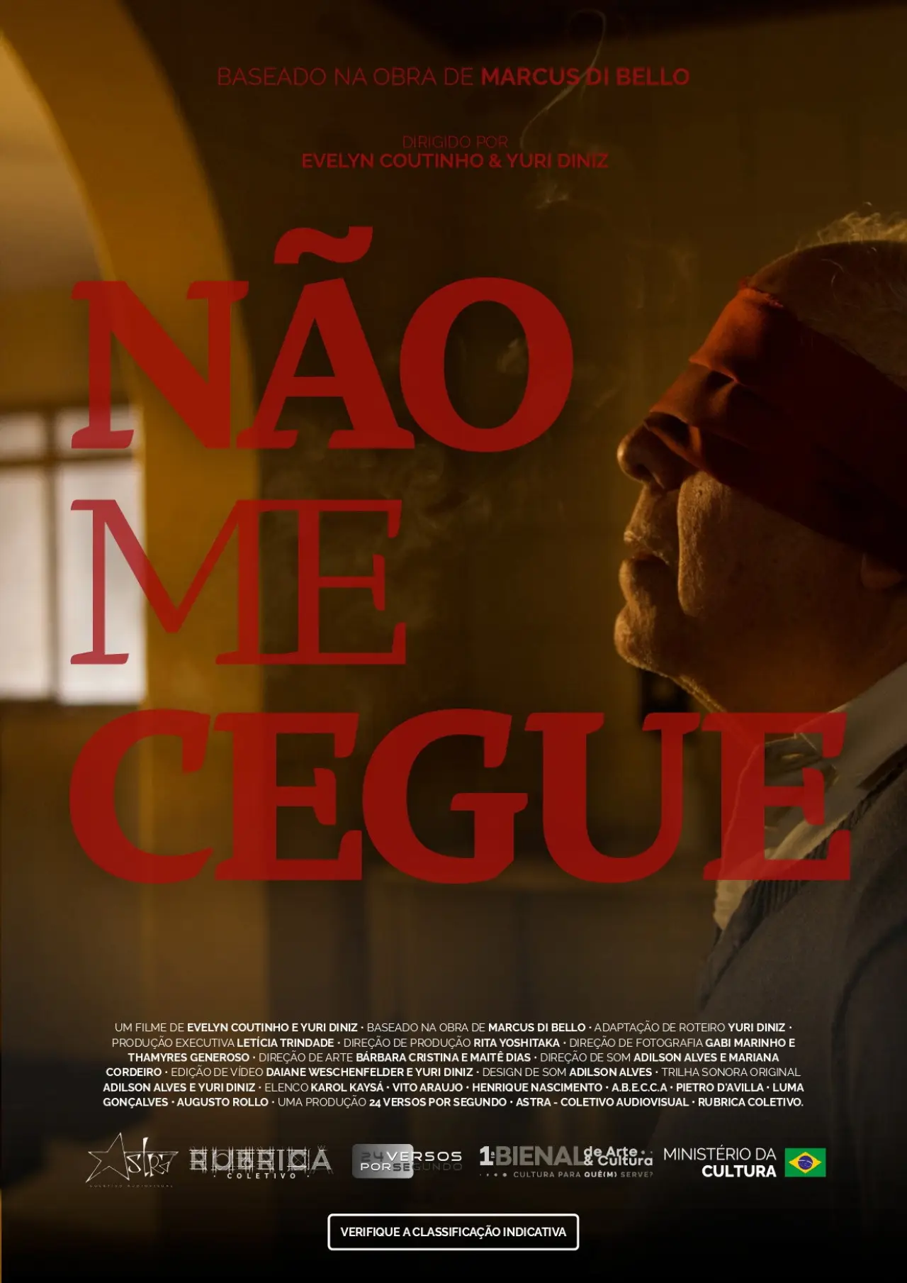 Постер к фильму "Não Me Cegue"