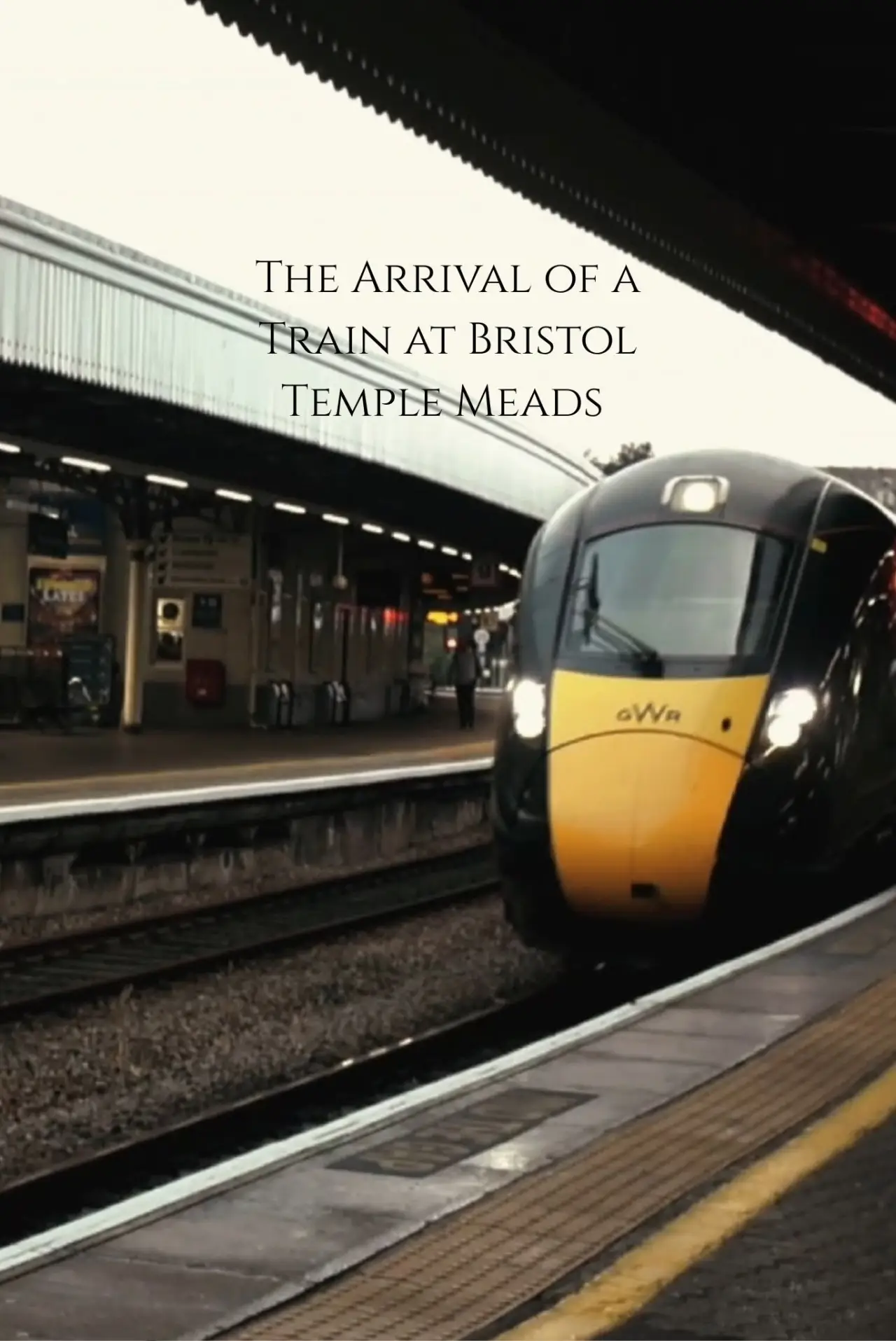 Постер к фильму "The Arrival of a Train at Bristol Temple Meads"