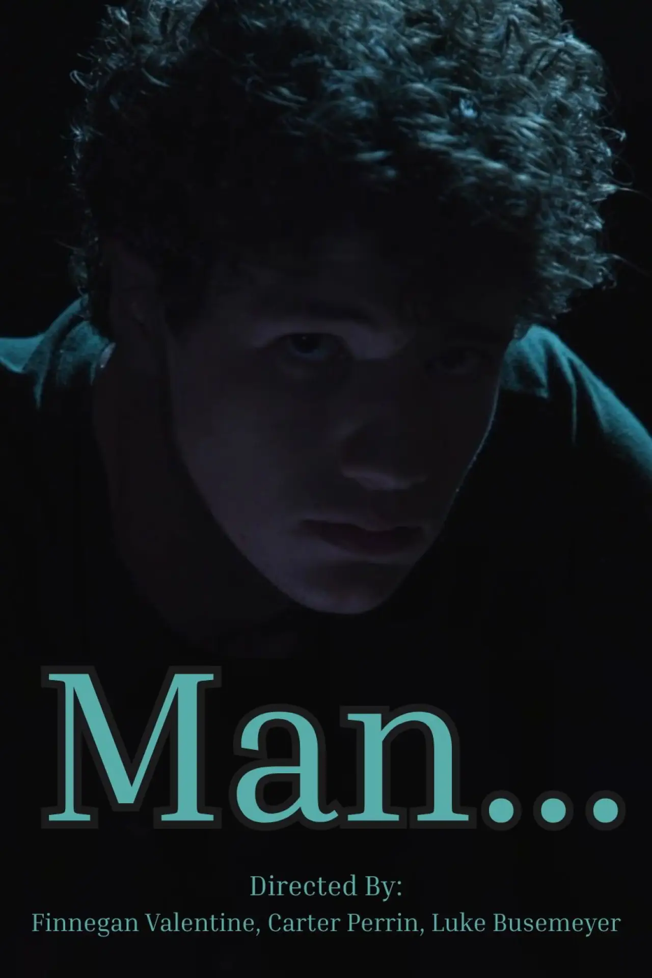 Постер к фильму "Man..."