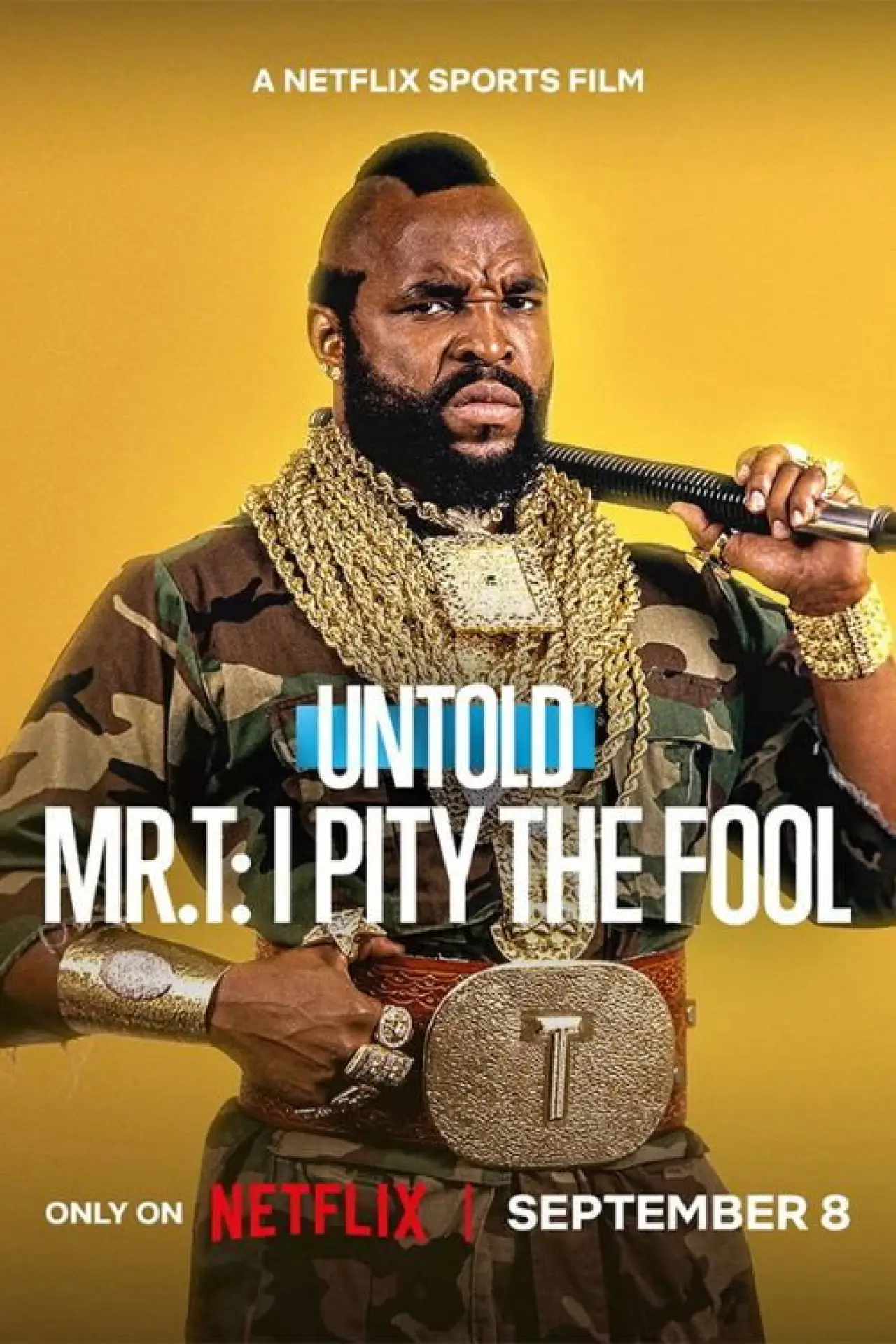 Постер к фильму "Untold Mr. T: I Pity the Fool"
