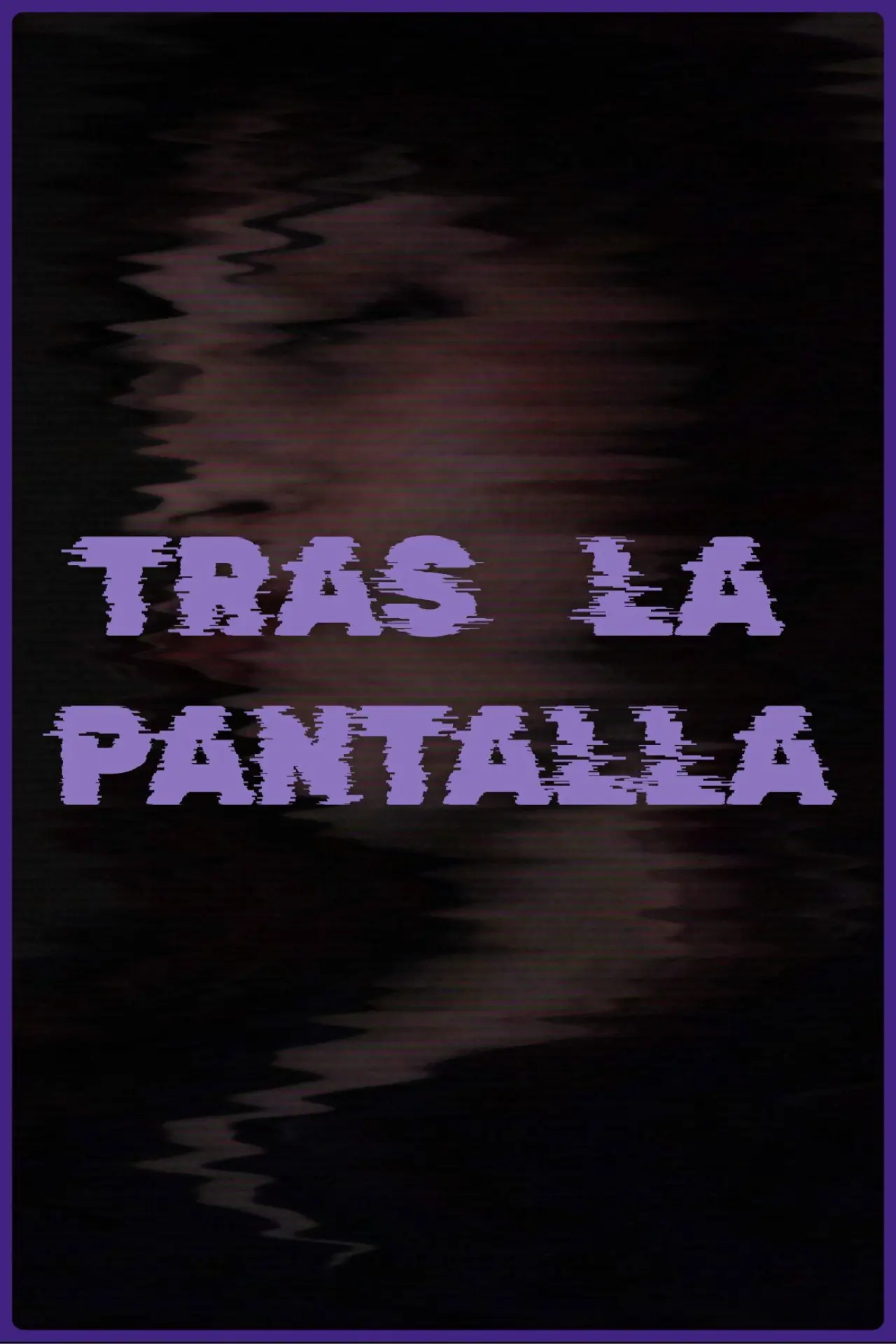Постер к фильму "Tras la Pantalla"