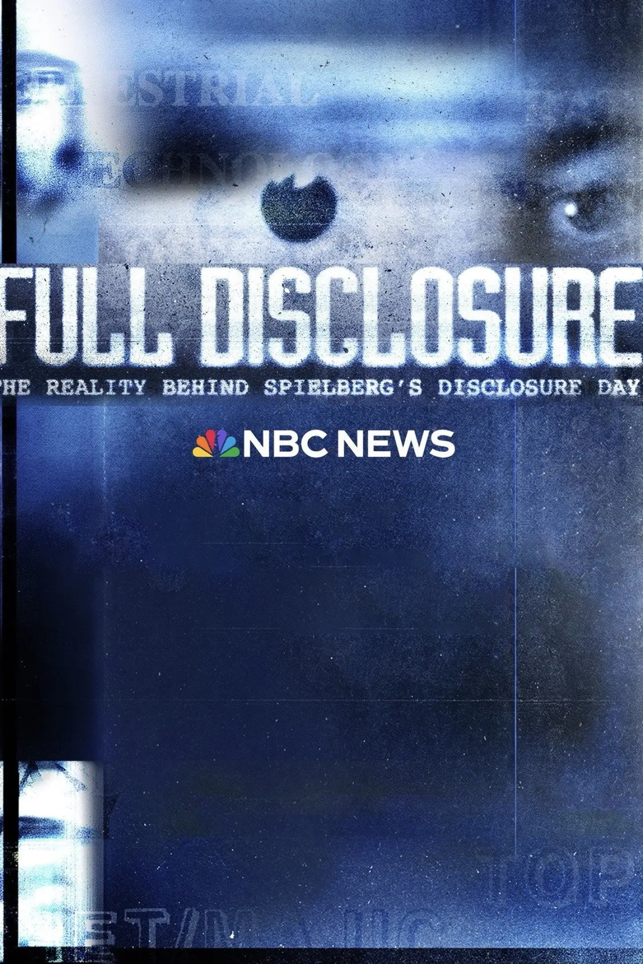 Постер к фильму "FULL DISCLOSURE: THE REALITY BEHIND SPIELBERG