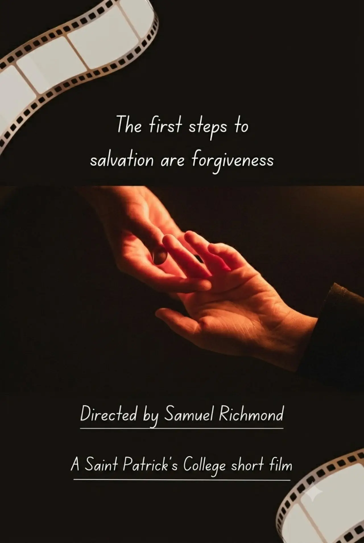Постер к фильму "The First Steps to Salvation is Forgiveness"