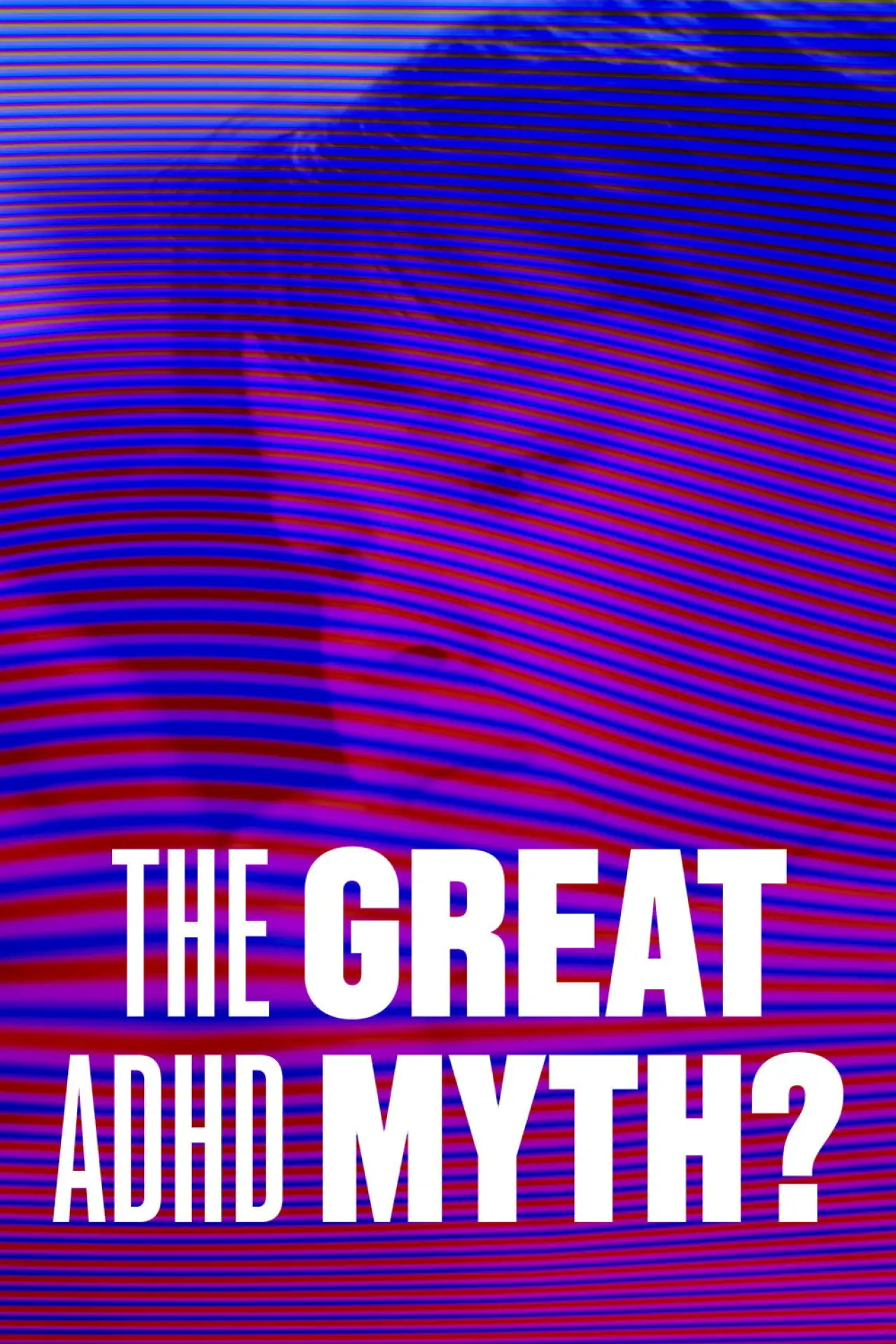 Постер к фильму "The Great ADHD Myth?"