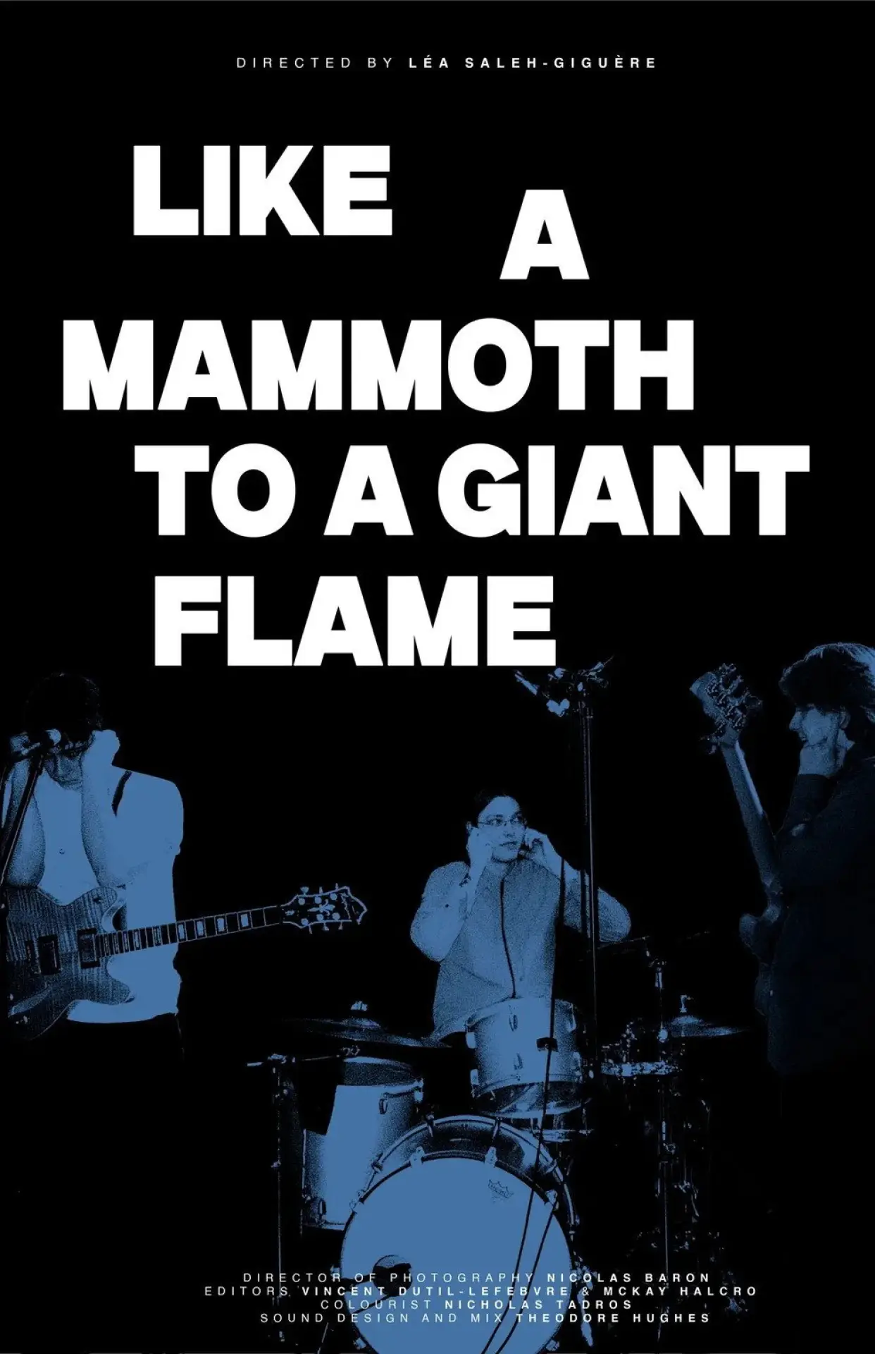 Постер к фильму "Like a Mammoth to a Giant Flame"