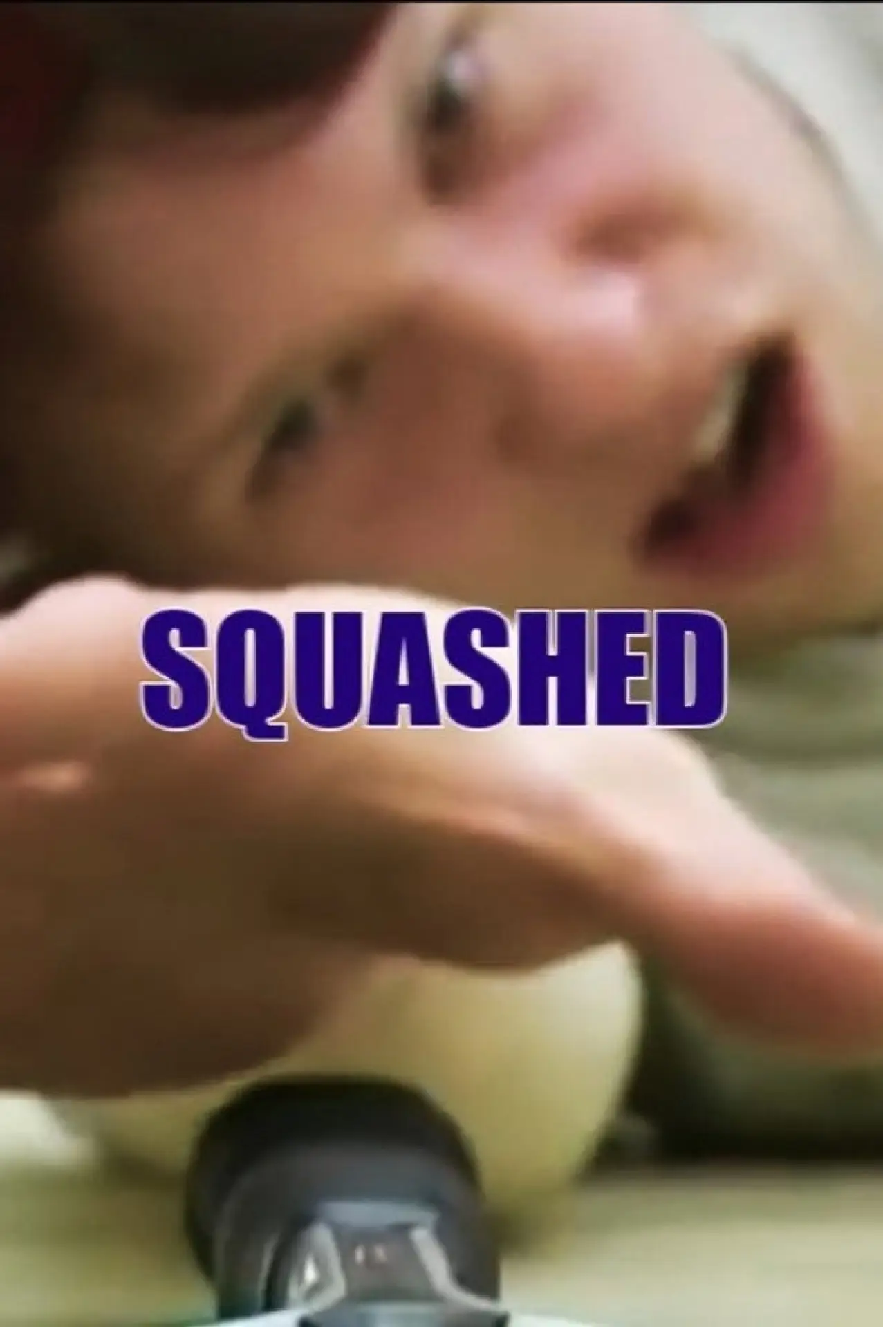 Постер к фильму "Squashed"