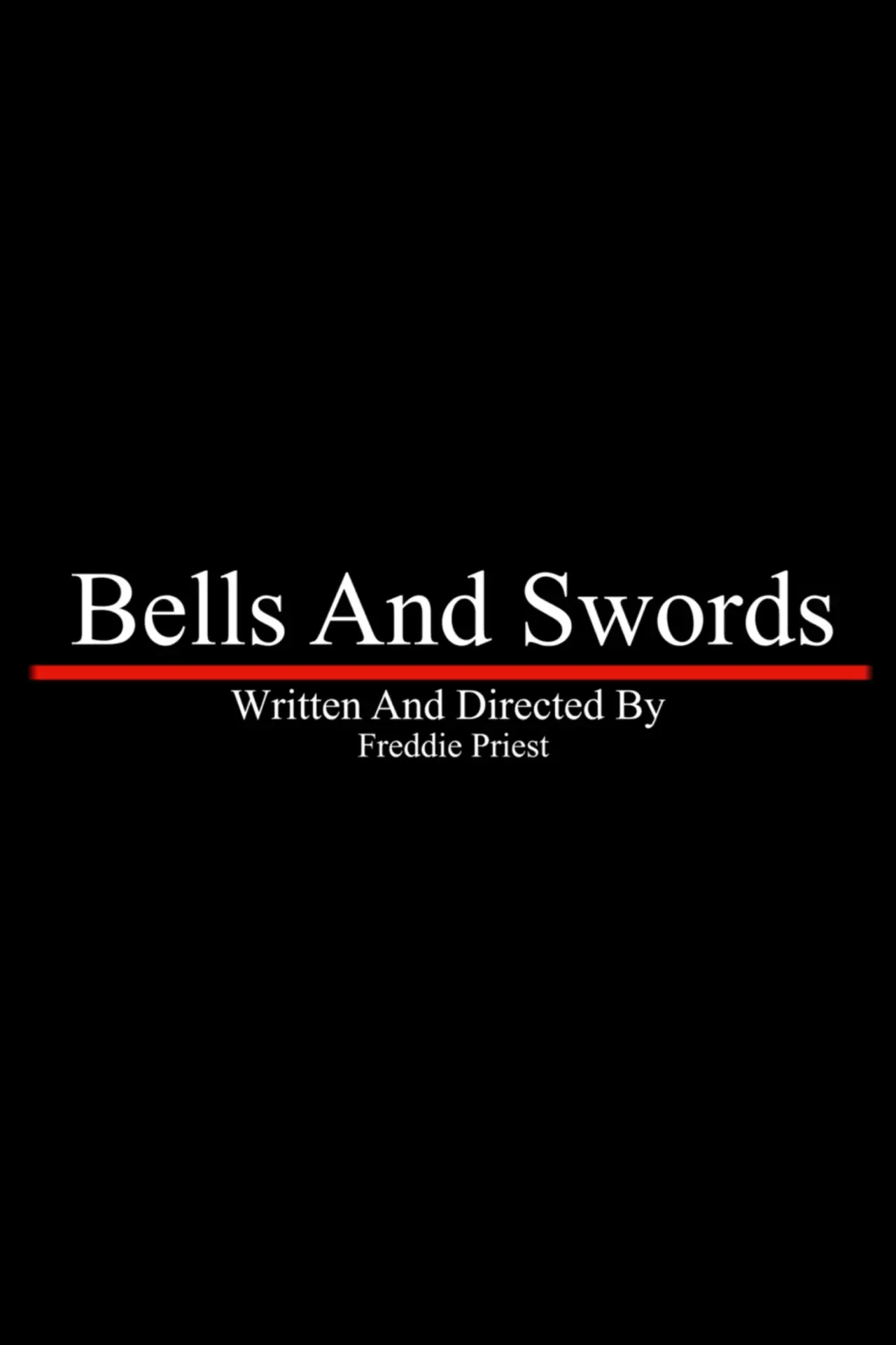 Постер к фильму "Bells And Swords"