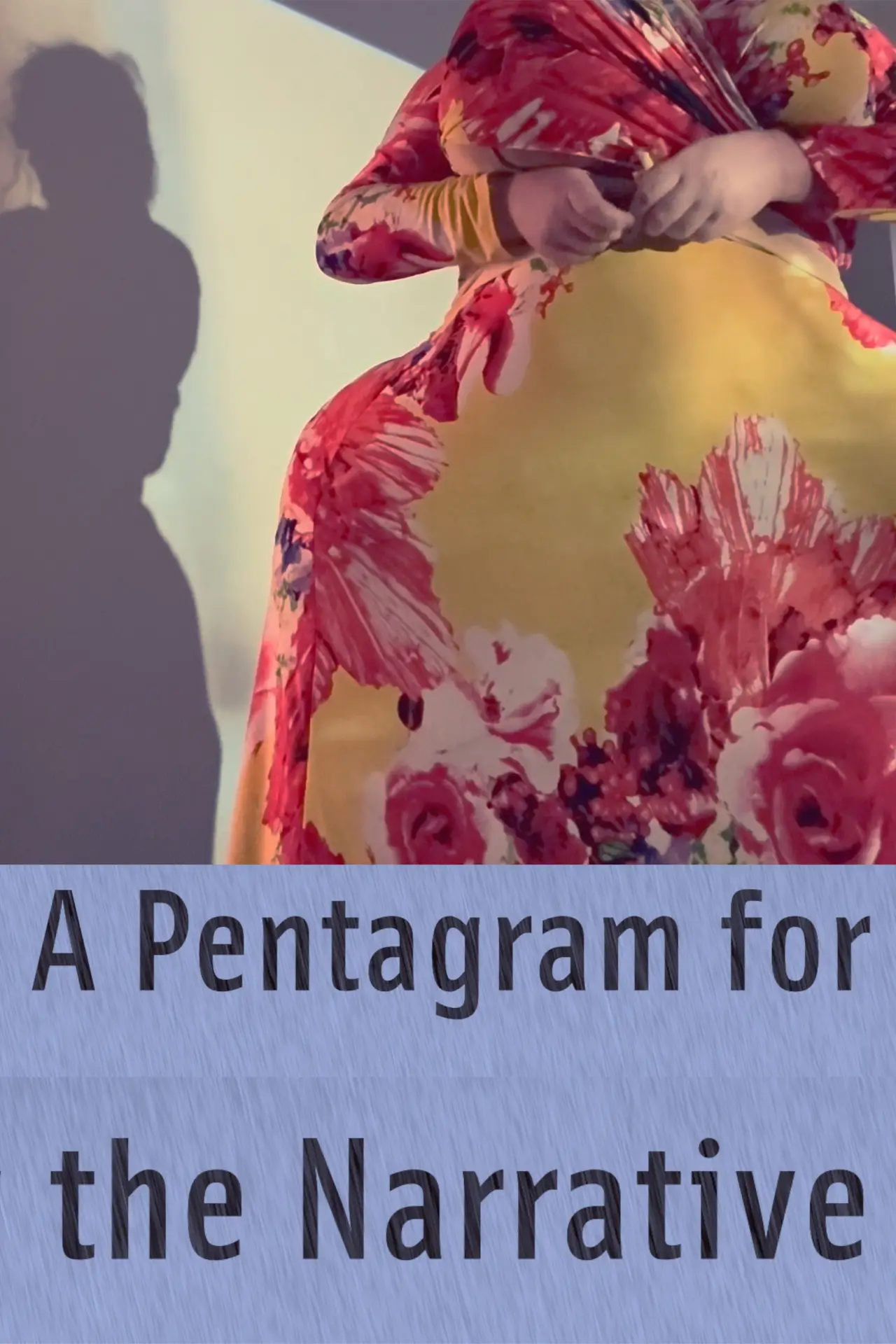 Постер к фильму "A Pentagram For the Narrative"
