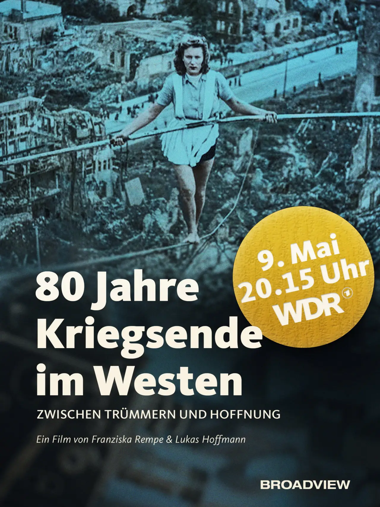 Постер к фильму "80 Jahre Kriegsende im Westen - Zwischen Trümmern und Hoffnung"