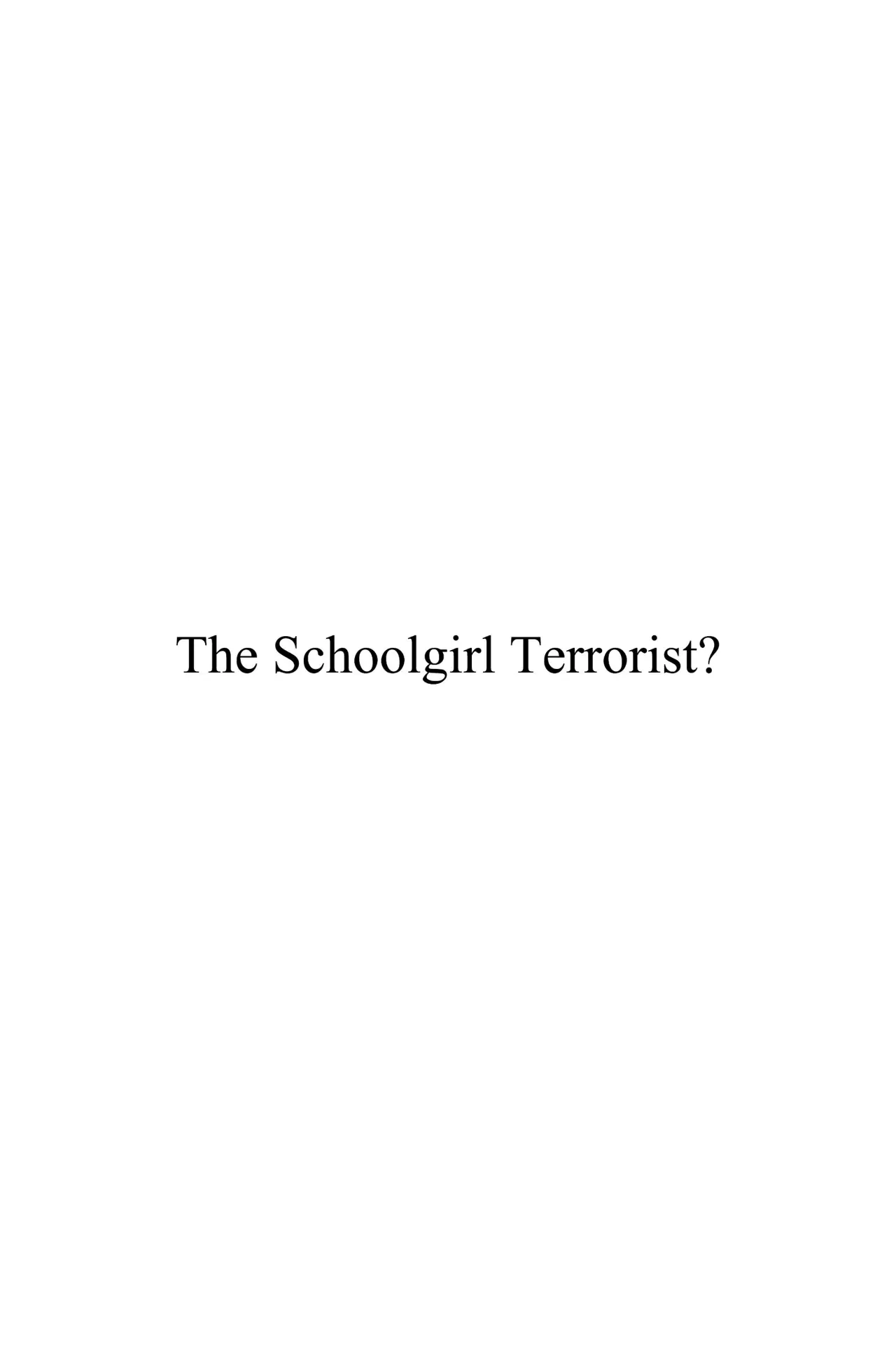 Постер к фильму "The Schoolgirl Terrorist?"