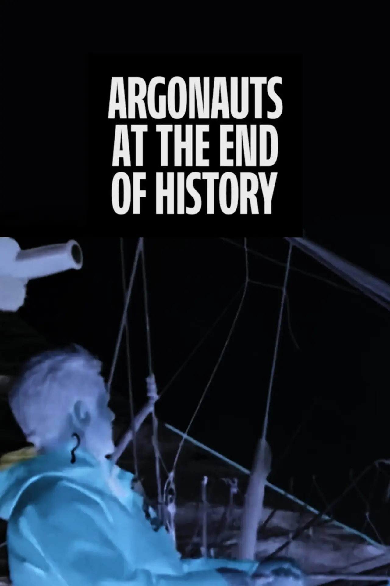Постер к фильму "Argonauts at the End of History"