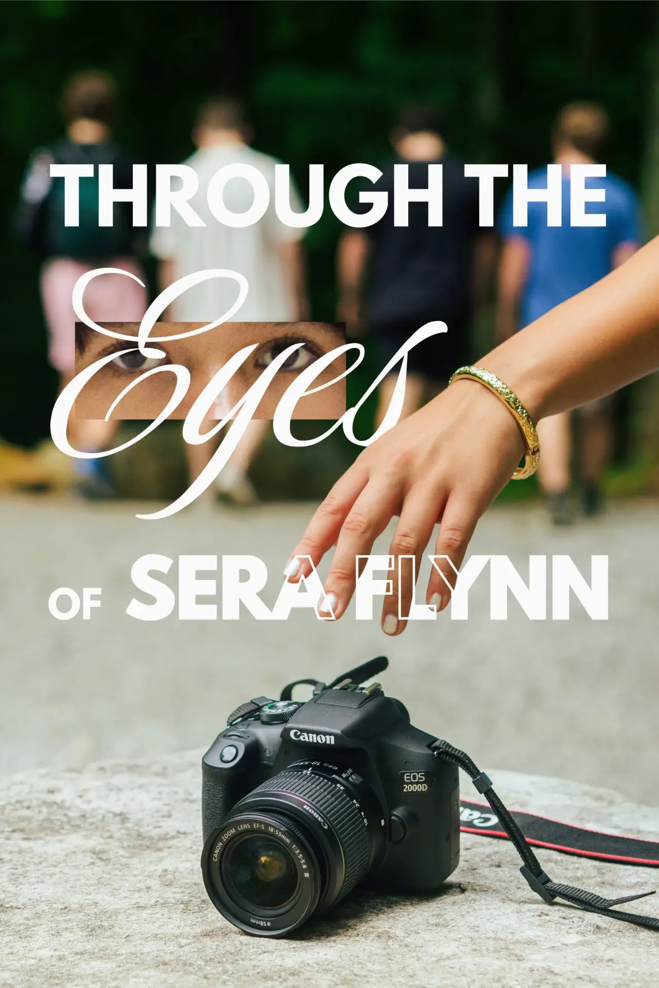 Постер к фильму "Through the Eyes of Sera Flynn"