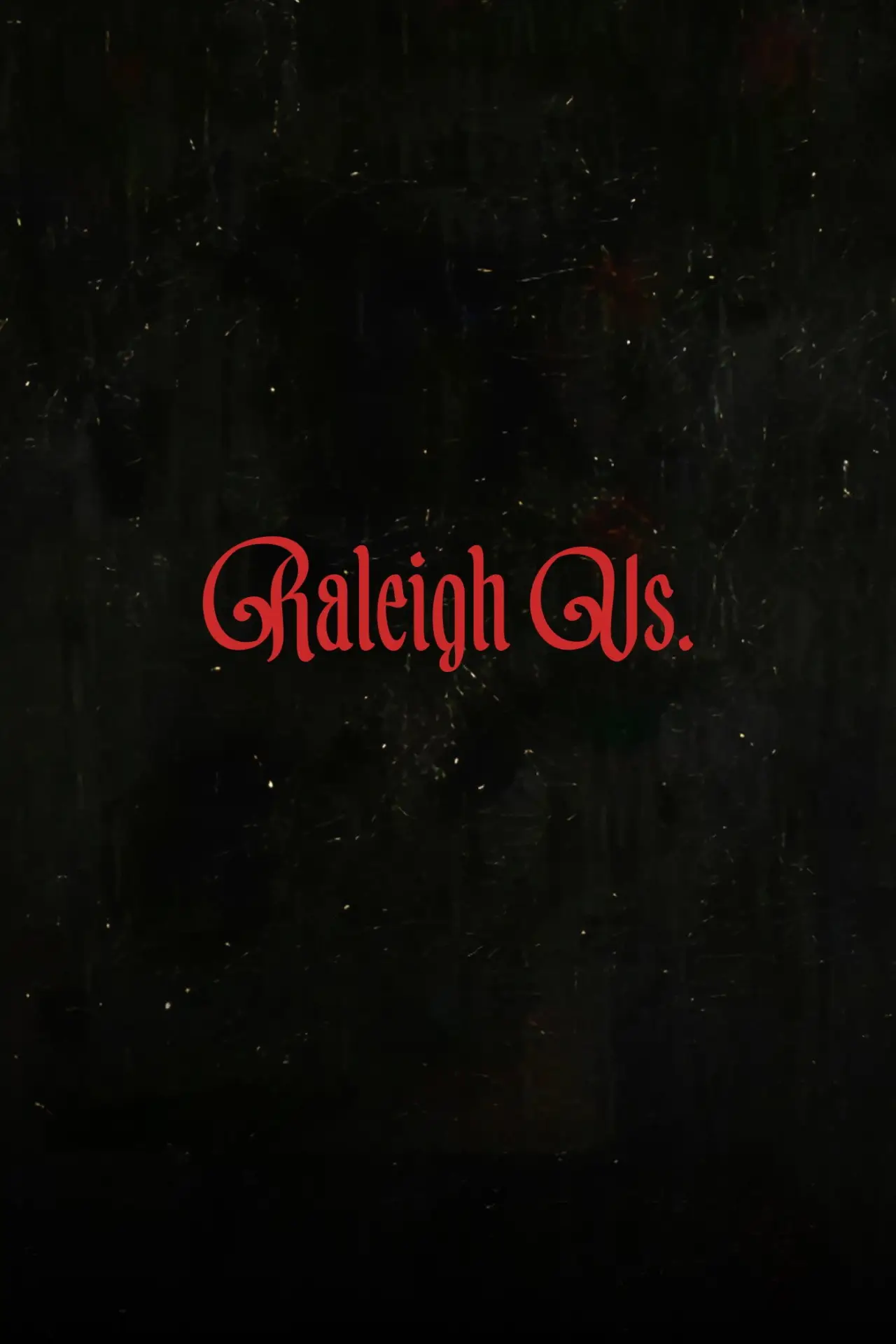 Постер к фильму "Raleigh Vs."