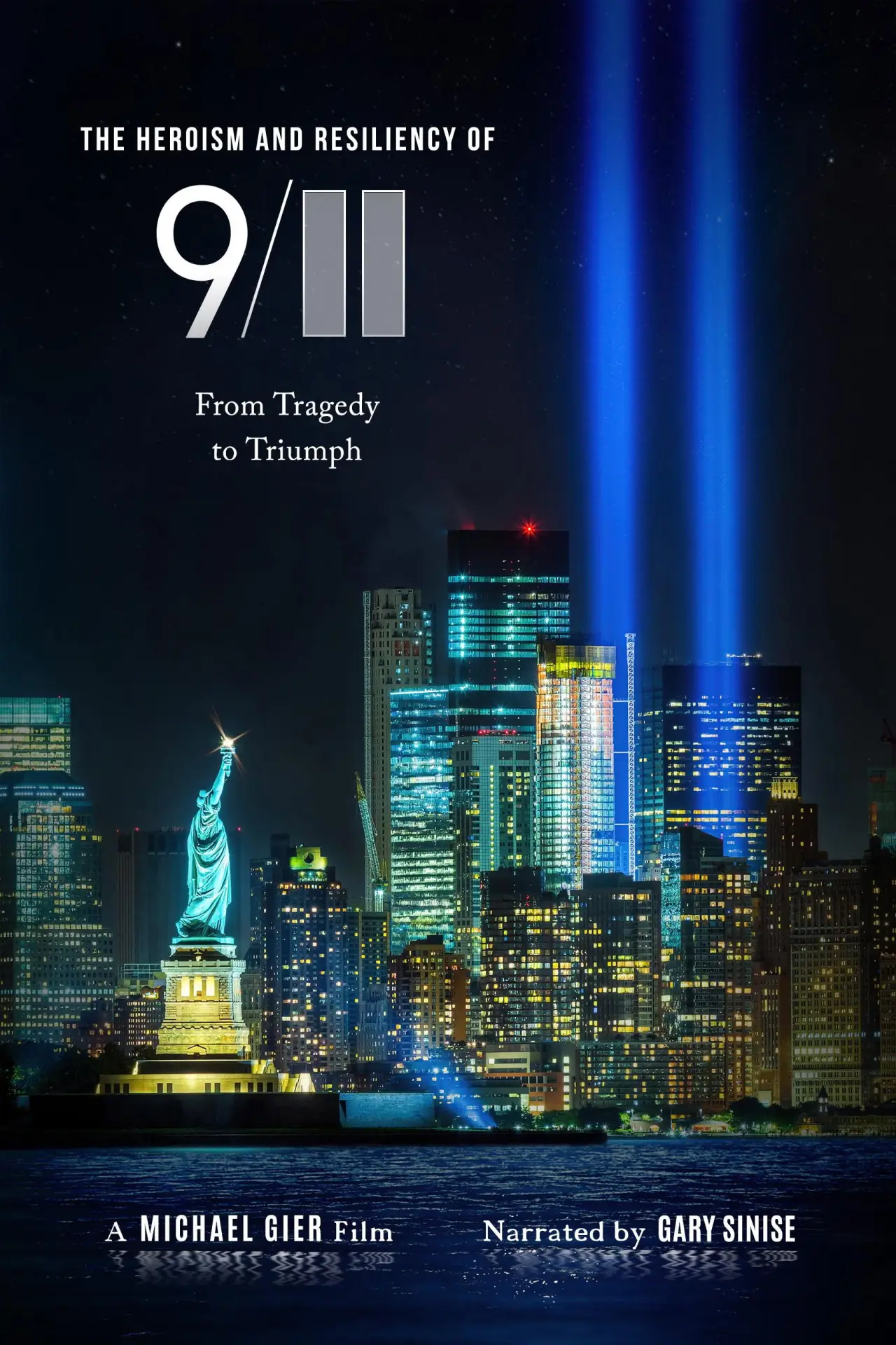Постер к фильму "The Heroism and Resiliency of 9/11: From Tragedy to Triumph"
