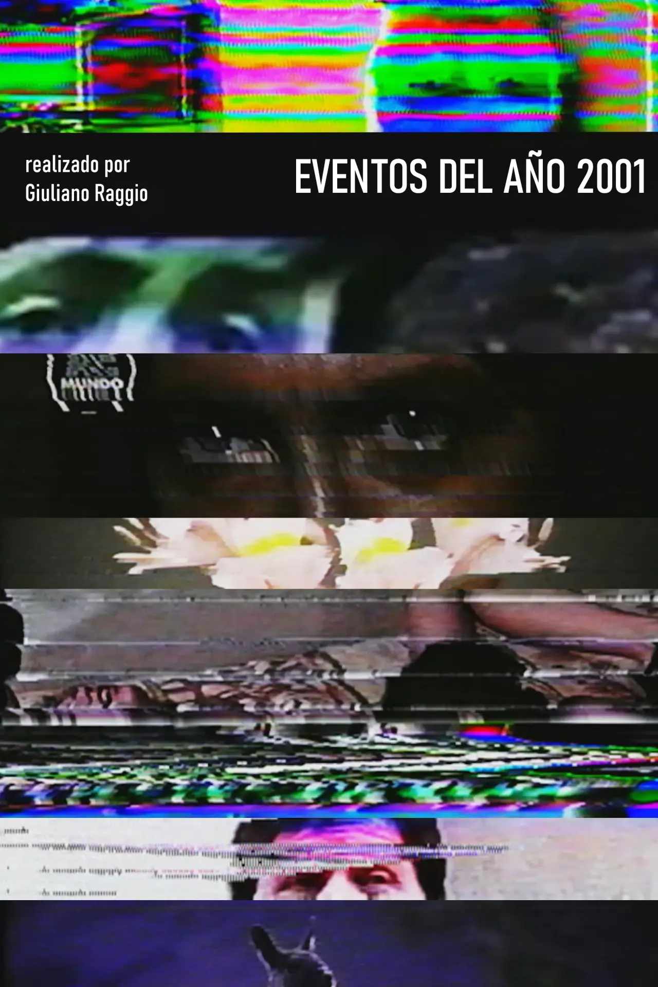 Постер к фильму "Eventos del Año 2001"