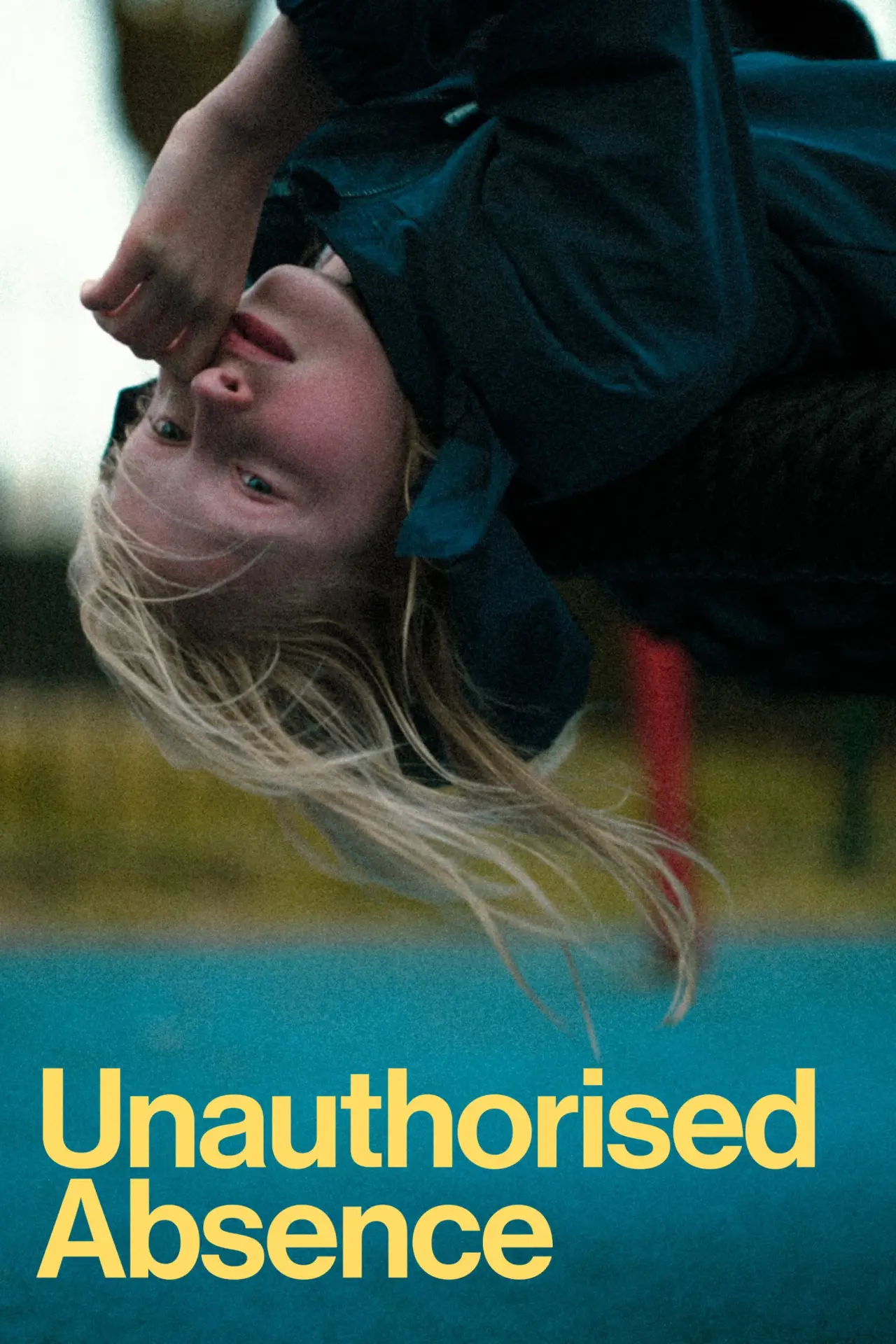 Постер к фильму "Unauthorised Absence"