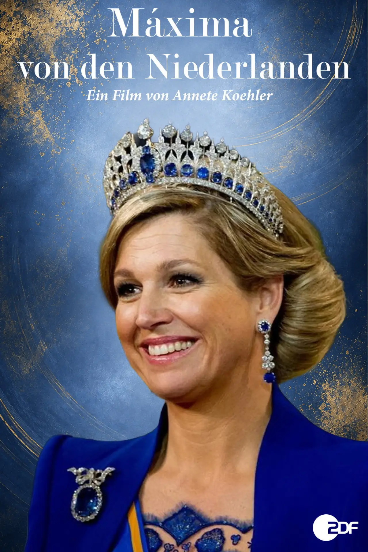 Постер к фильму "Beruf: Königin! Máxima von den Niederlanden"