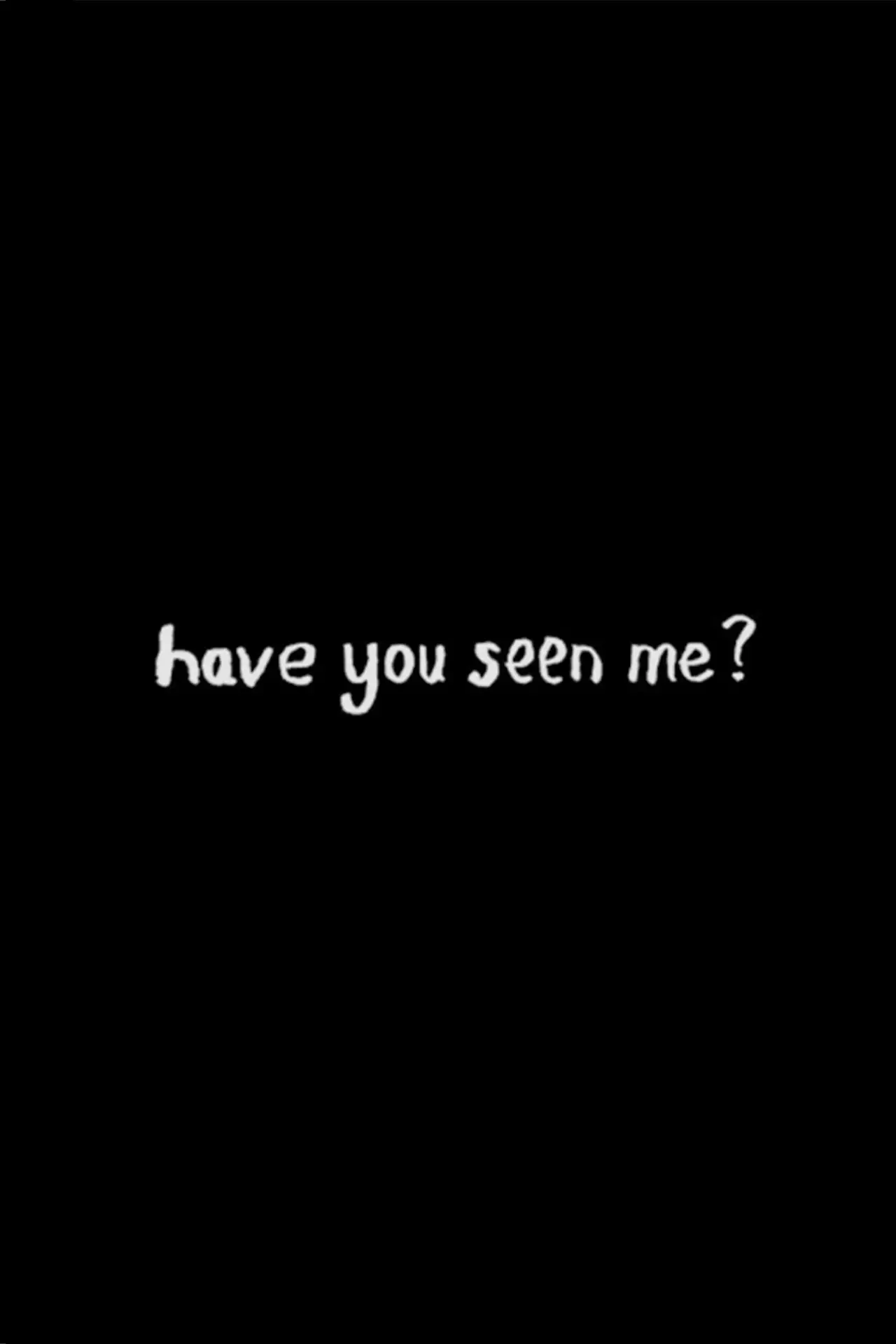 Постер к фильму "have you seen me?"