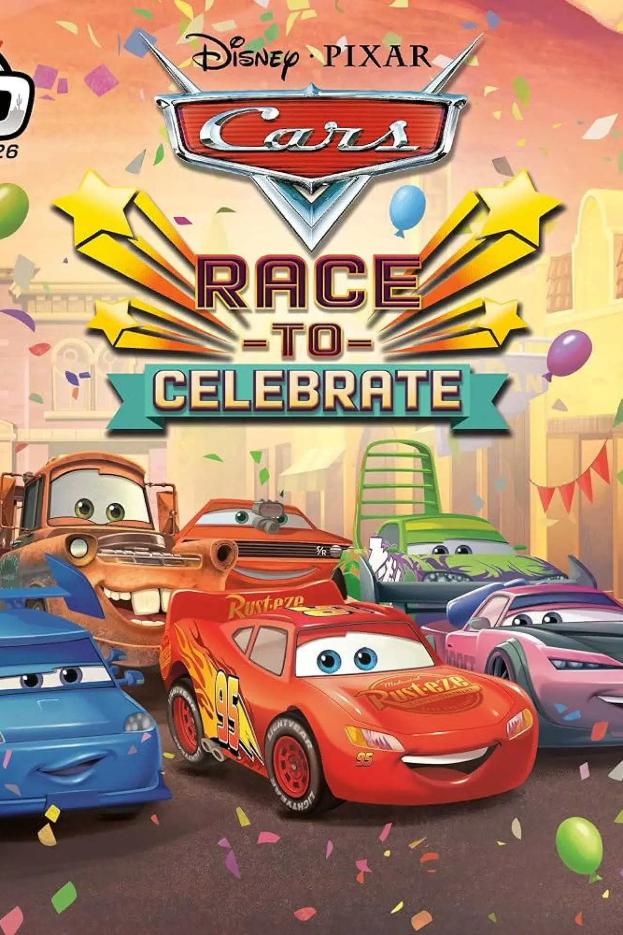 Постер к фильму "Disney Pixar Cars: Race to Celebrate"
