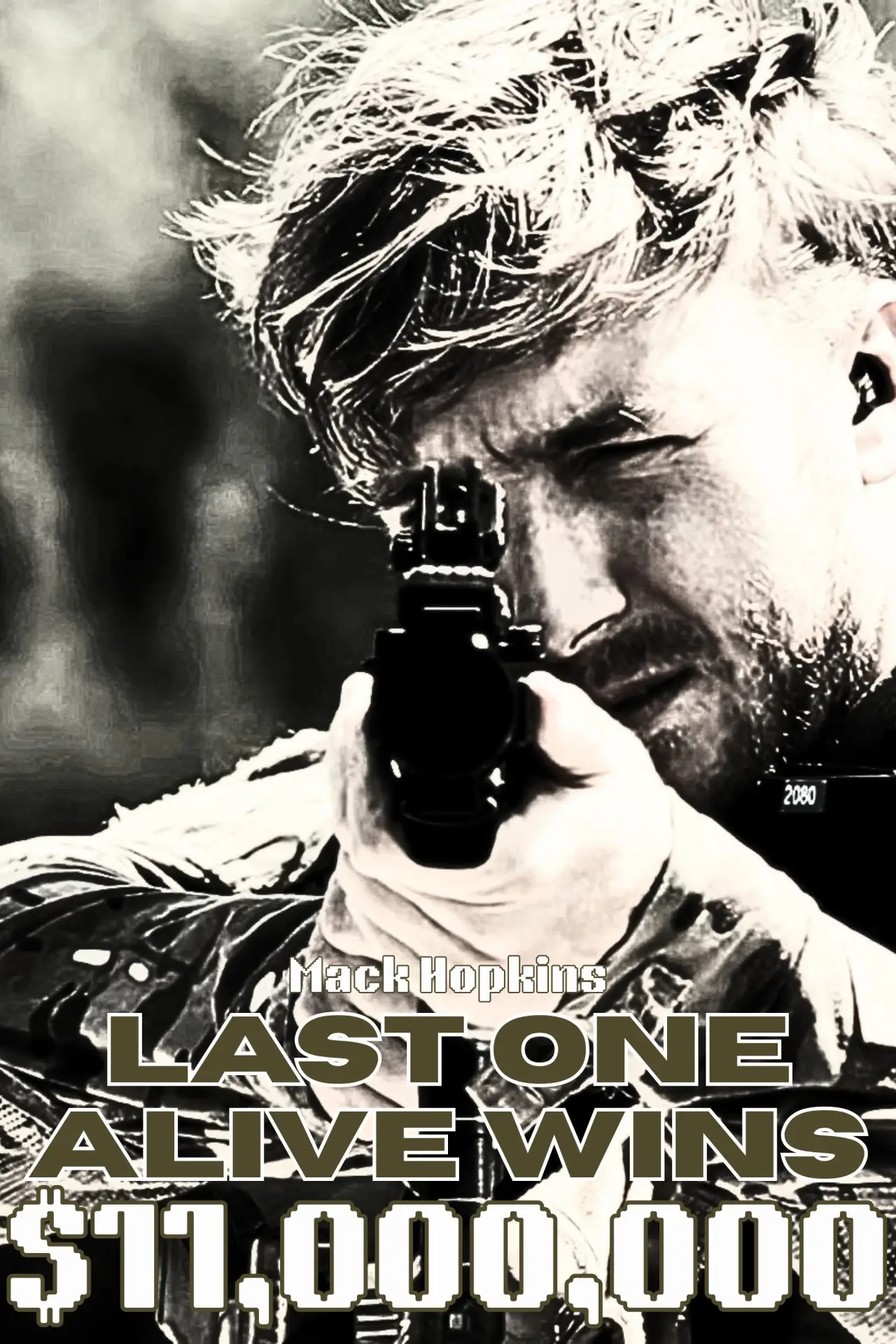 Постер к фильму "Last One Alive Wins $11,000,000"