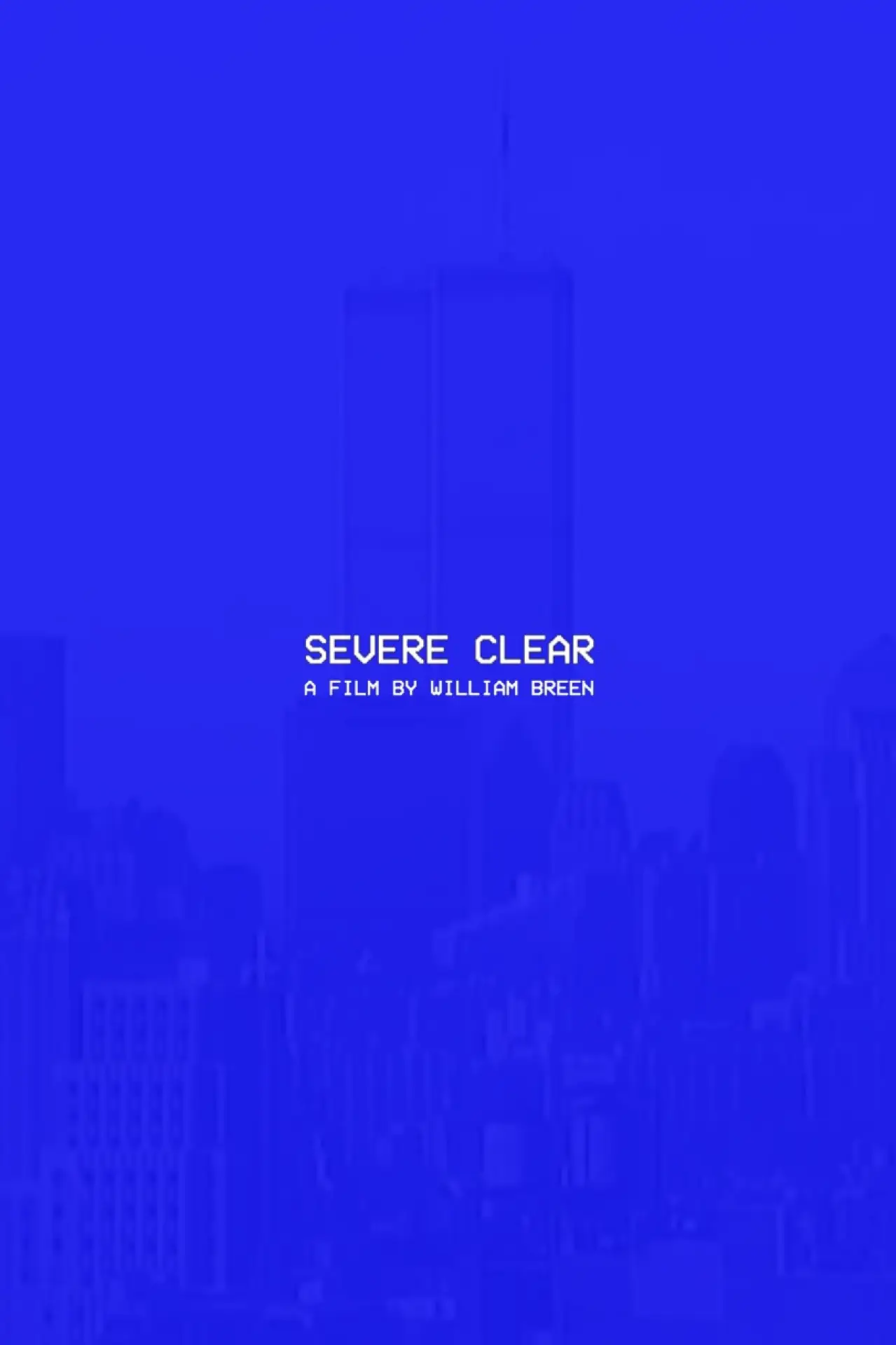 Постер к фильму "Severe Clear"