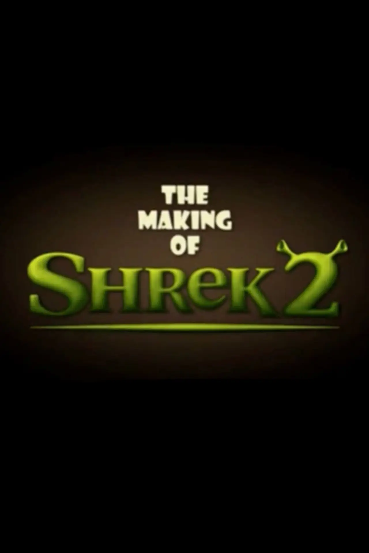 Постер к фильму "The Making of Shrek 2"