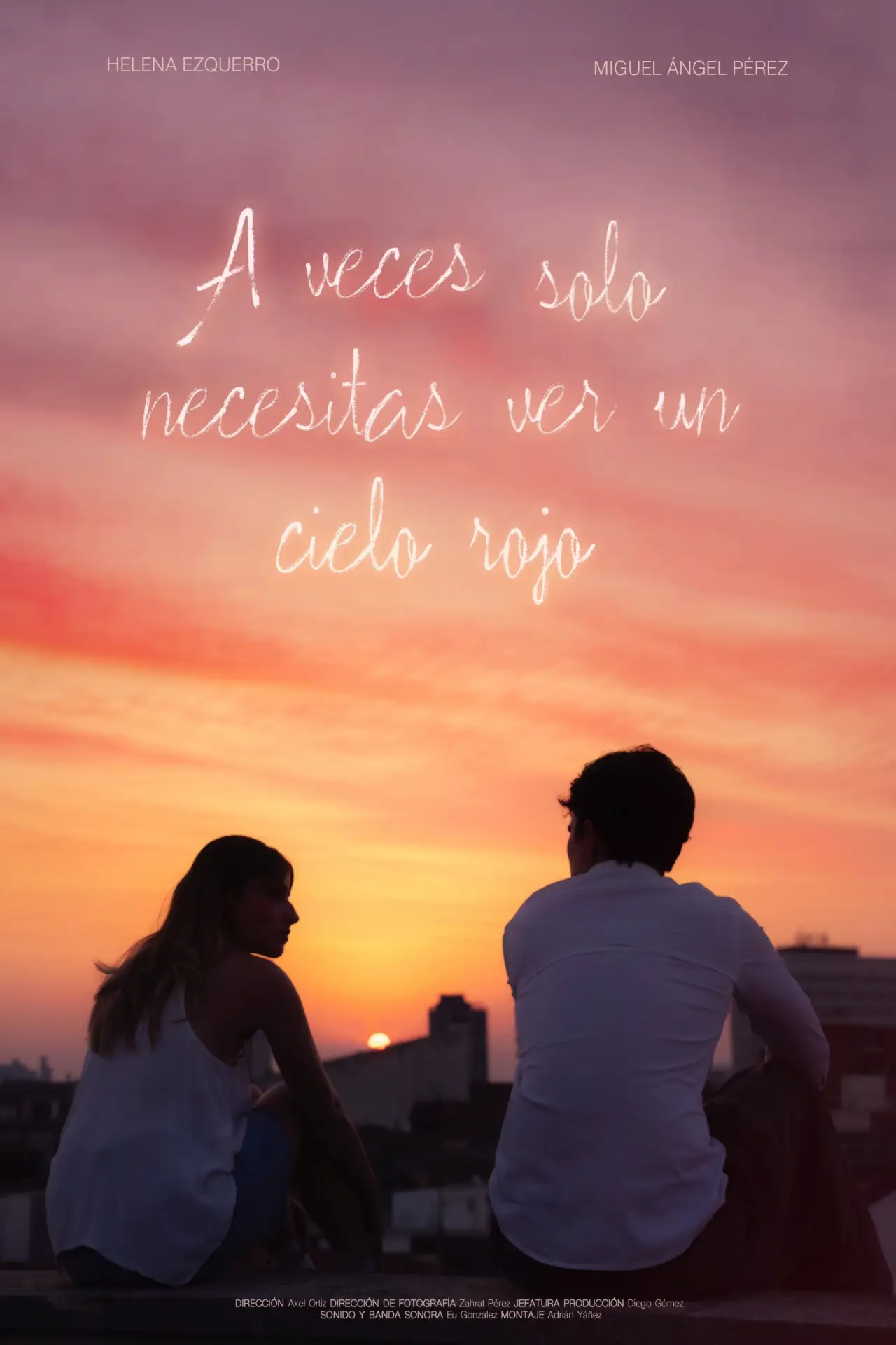 Постер к фильму "A veces sólo necesitas ver un cielo rojo"