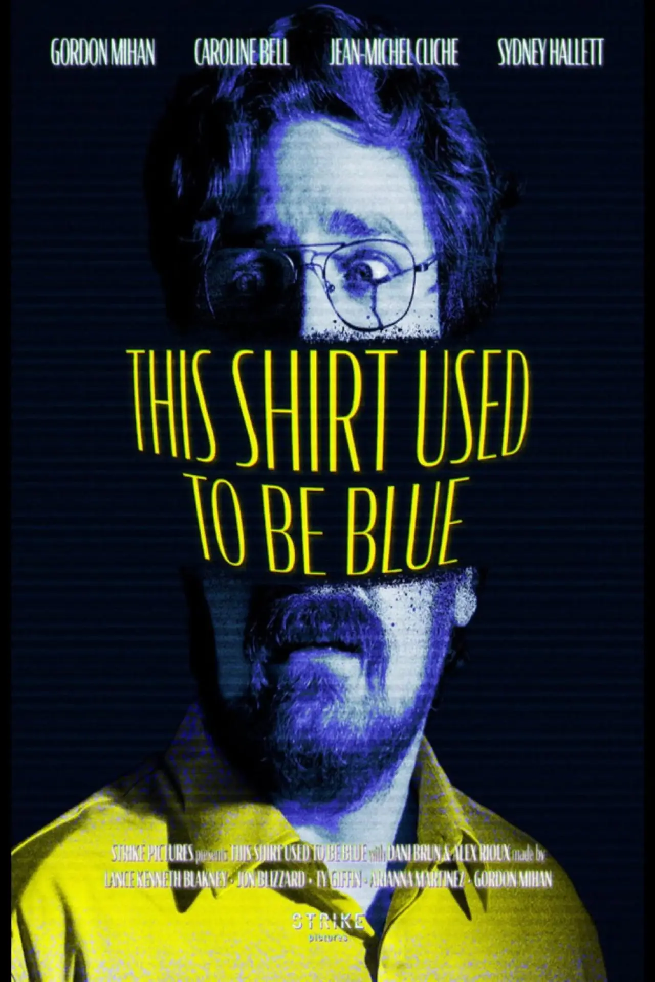 Постер к фильму "This Shirt Used to Be Blue"